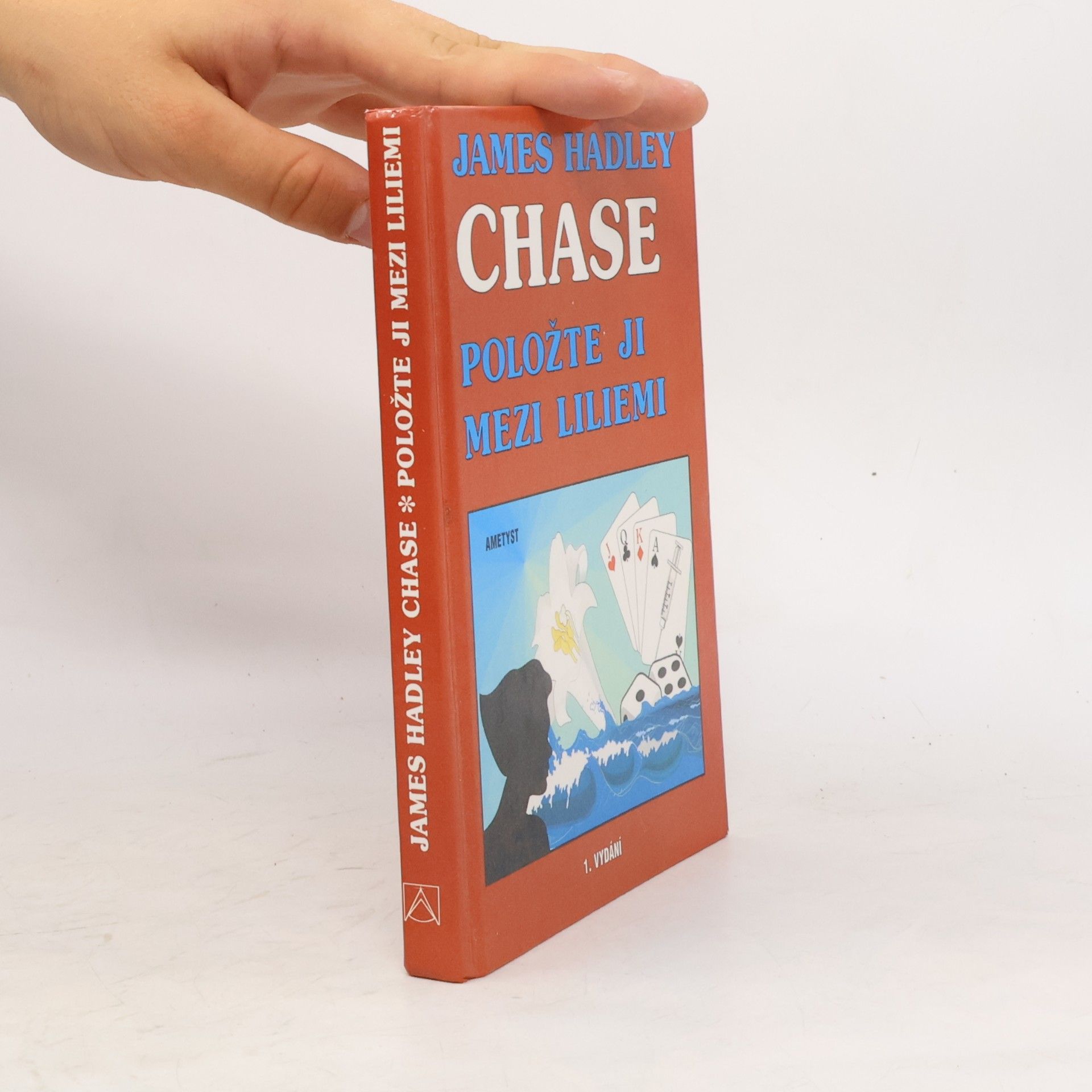 James Hadley Chase Položte ji mezi liliemi