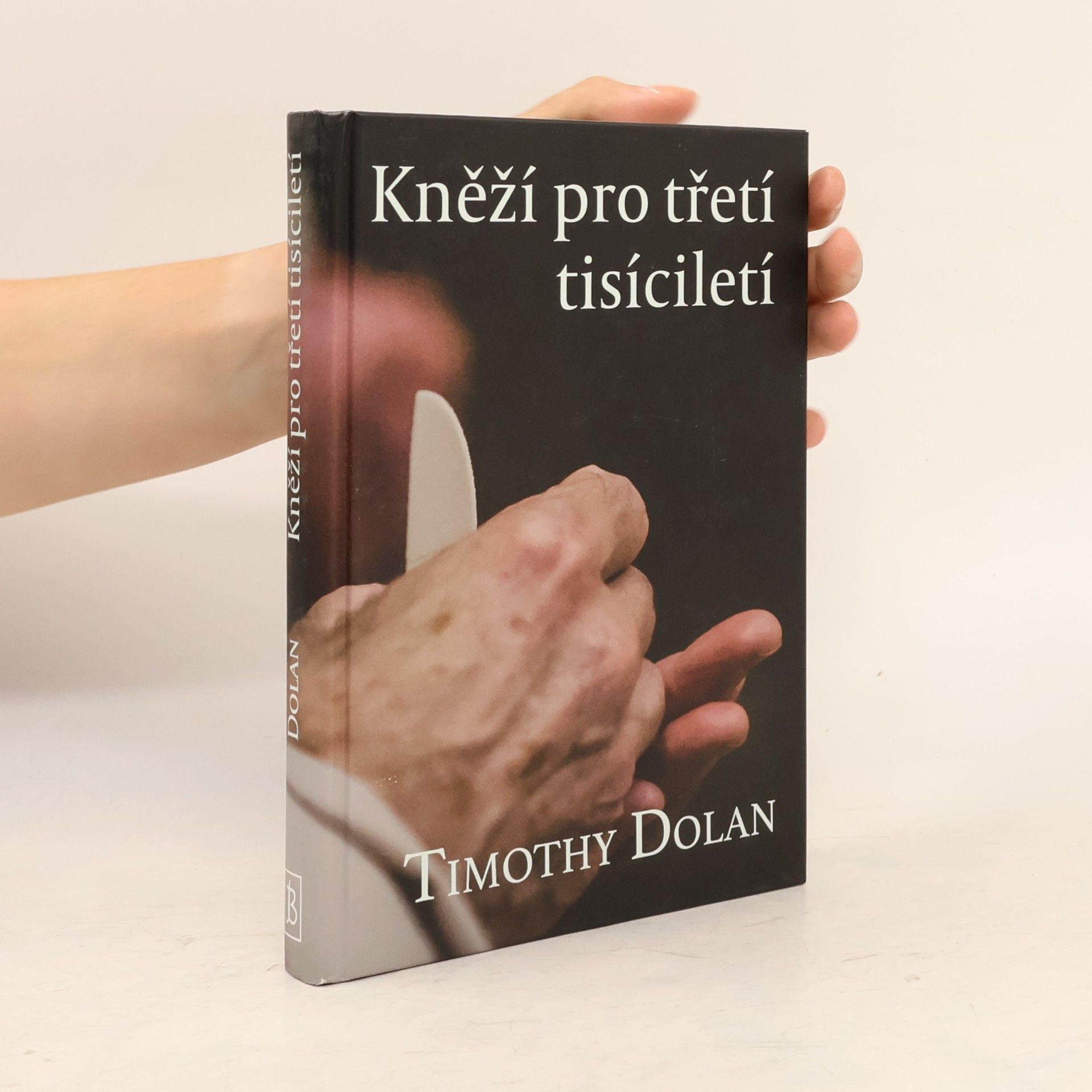 Timothy M. Dolan Kněží pro třetí tisíciletí