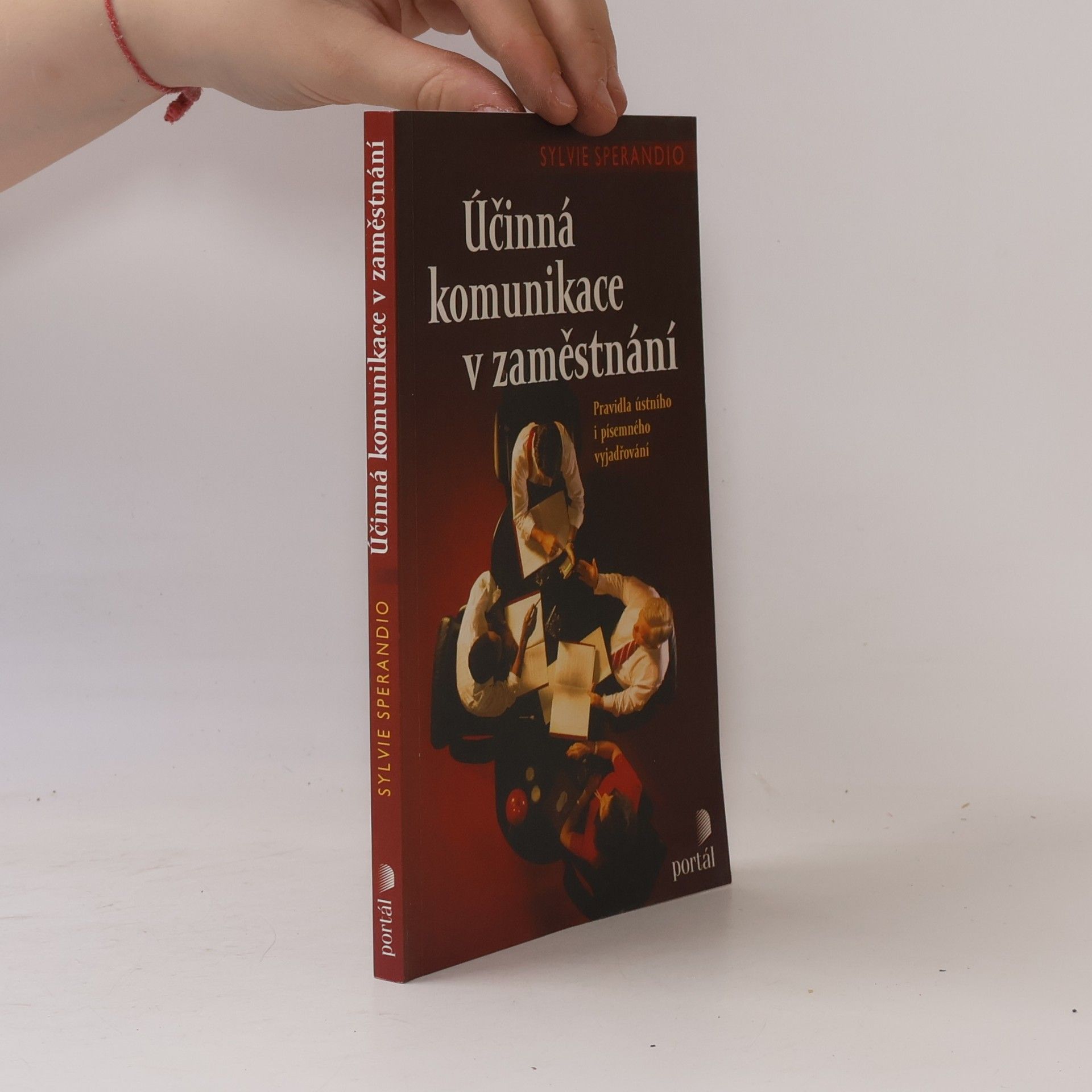 Sylvie Sperandio Účinná komunikace v zaměstnání