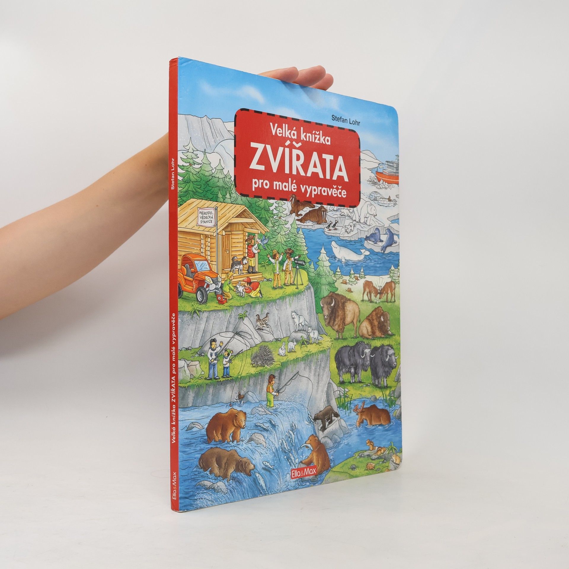 Stefan Lohr Zvířata - Velká knížka pro malé vypravěče