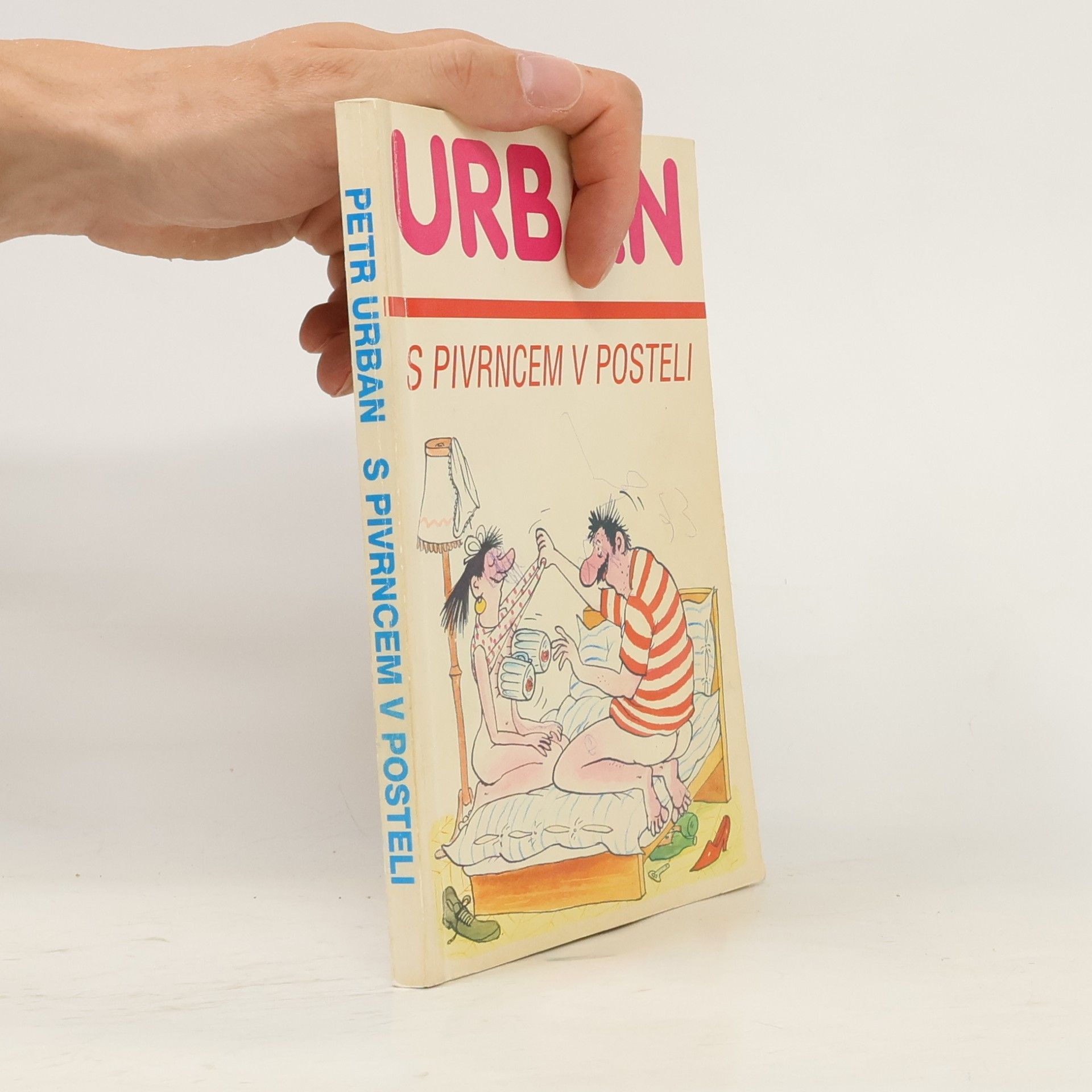 Petr Urban S Pivrncem v posteli