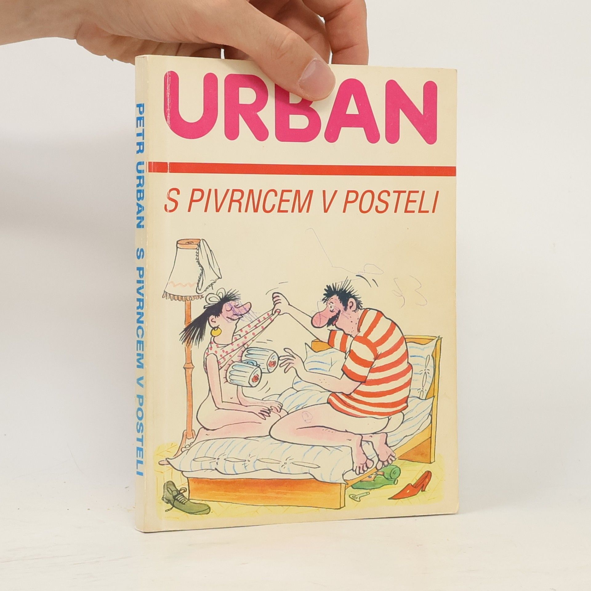 Petr Urban S Pivrncem v posteli