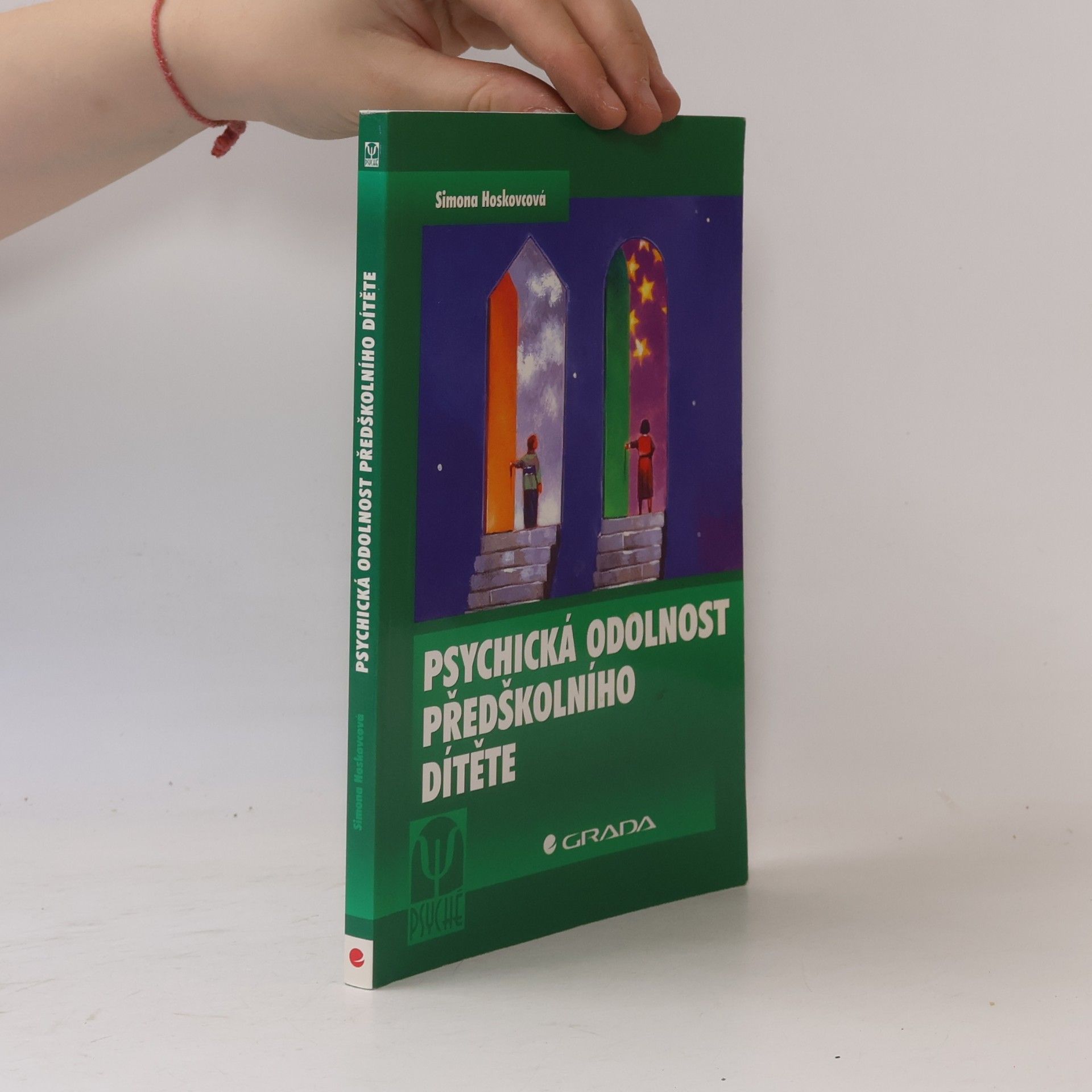 Simona Hoskovcová Psychická odolnost předškolního dítěte
