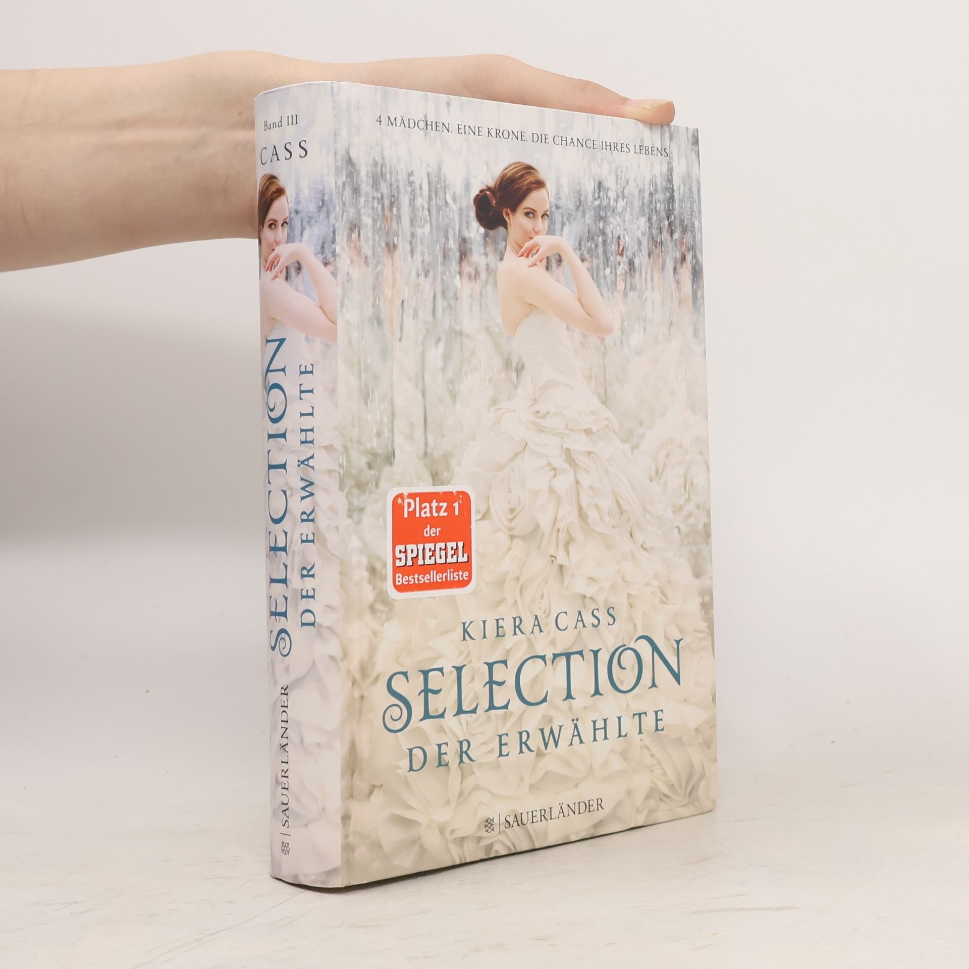 Kiera Cass Selection. Der Erwählte