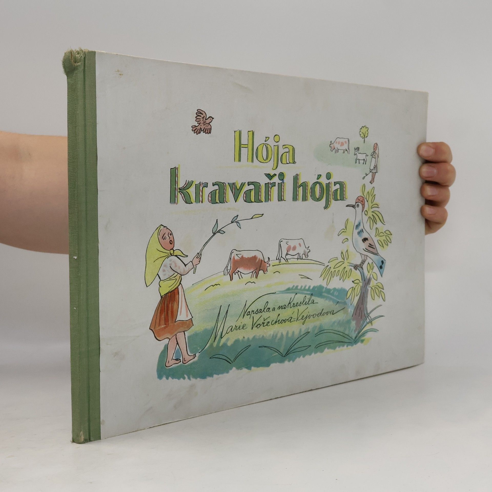 Marie Vořechová-Vejvodová Hója, kravaři, hója