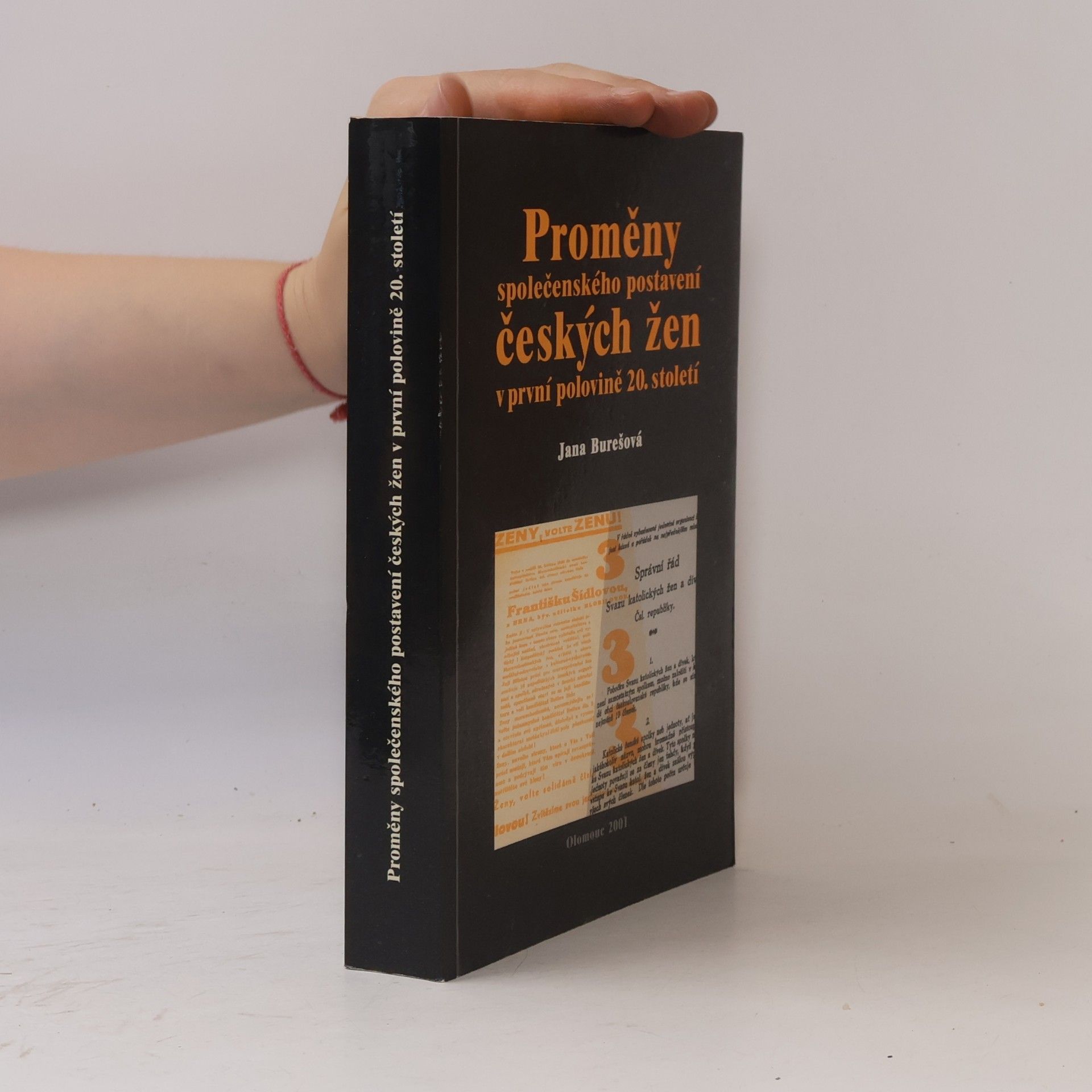 Jana Burešová Proměny společenského postavení českých žen v první polovině 20. století