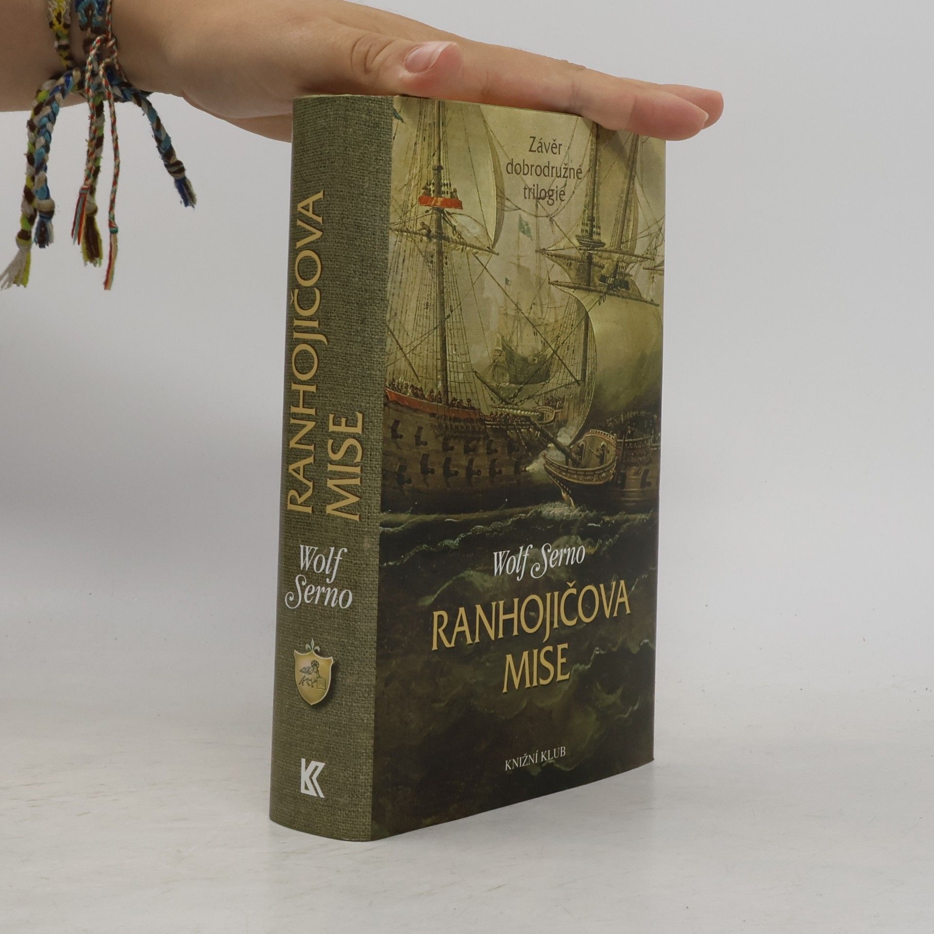 Wolf Serno Ranhojičova mise: Závěr dobrodružné trilogie