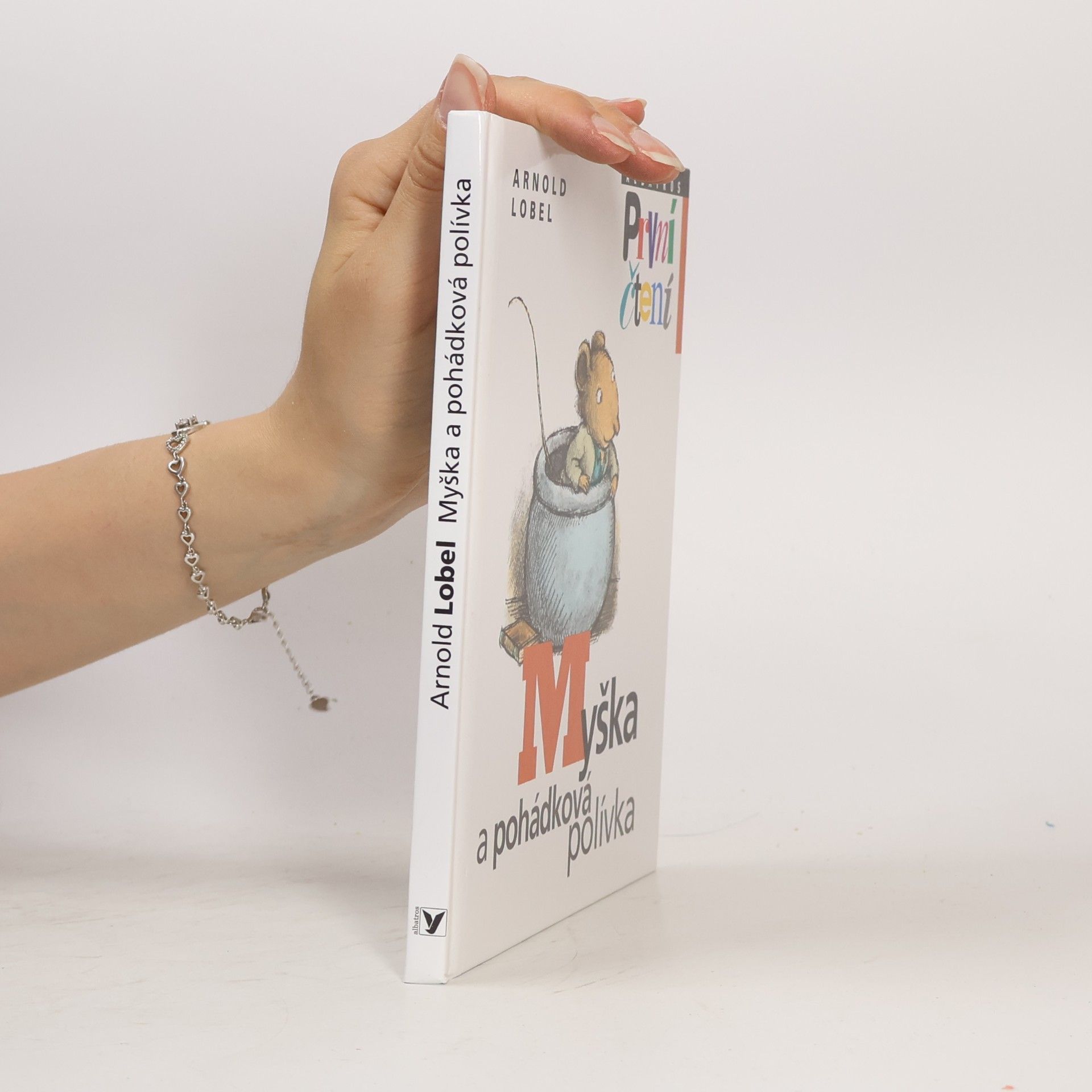 Arnold Lobel Myška a pohádková polívka