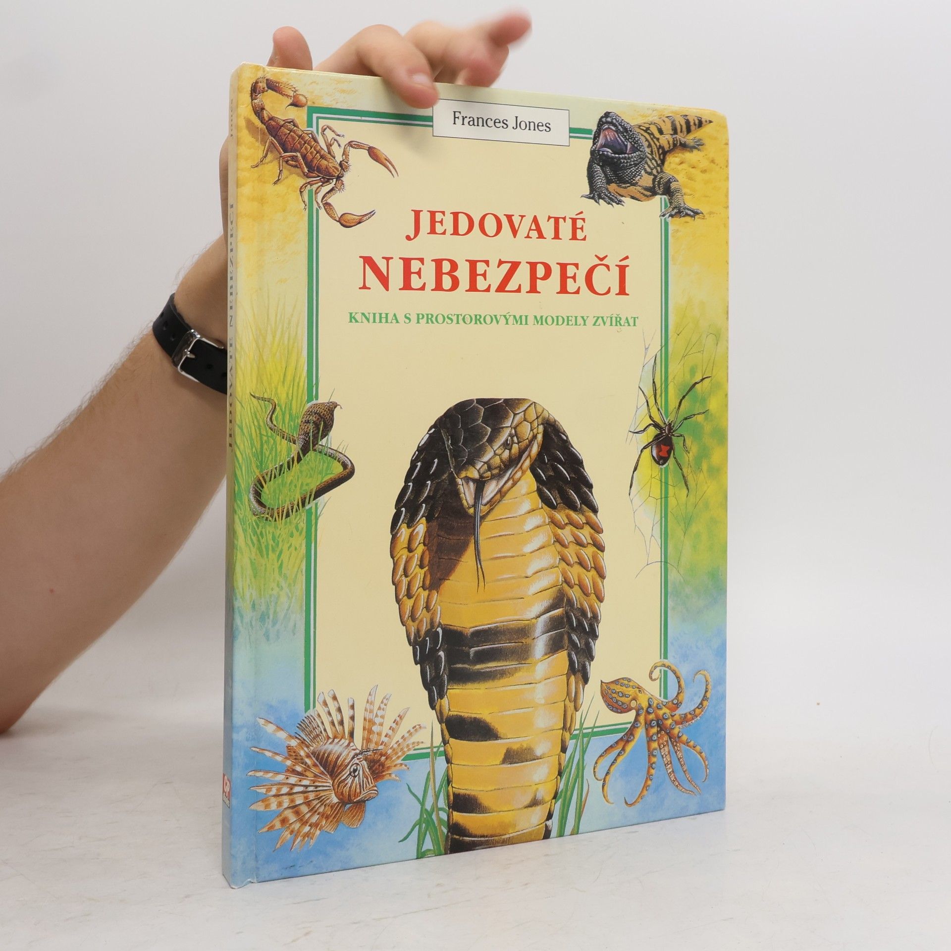 Frances Jones Jedovaté nebezpečí. Kniha s prostorovými modely zvířat