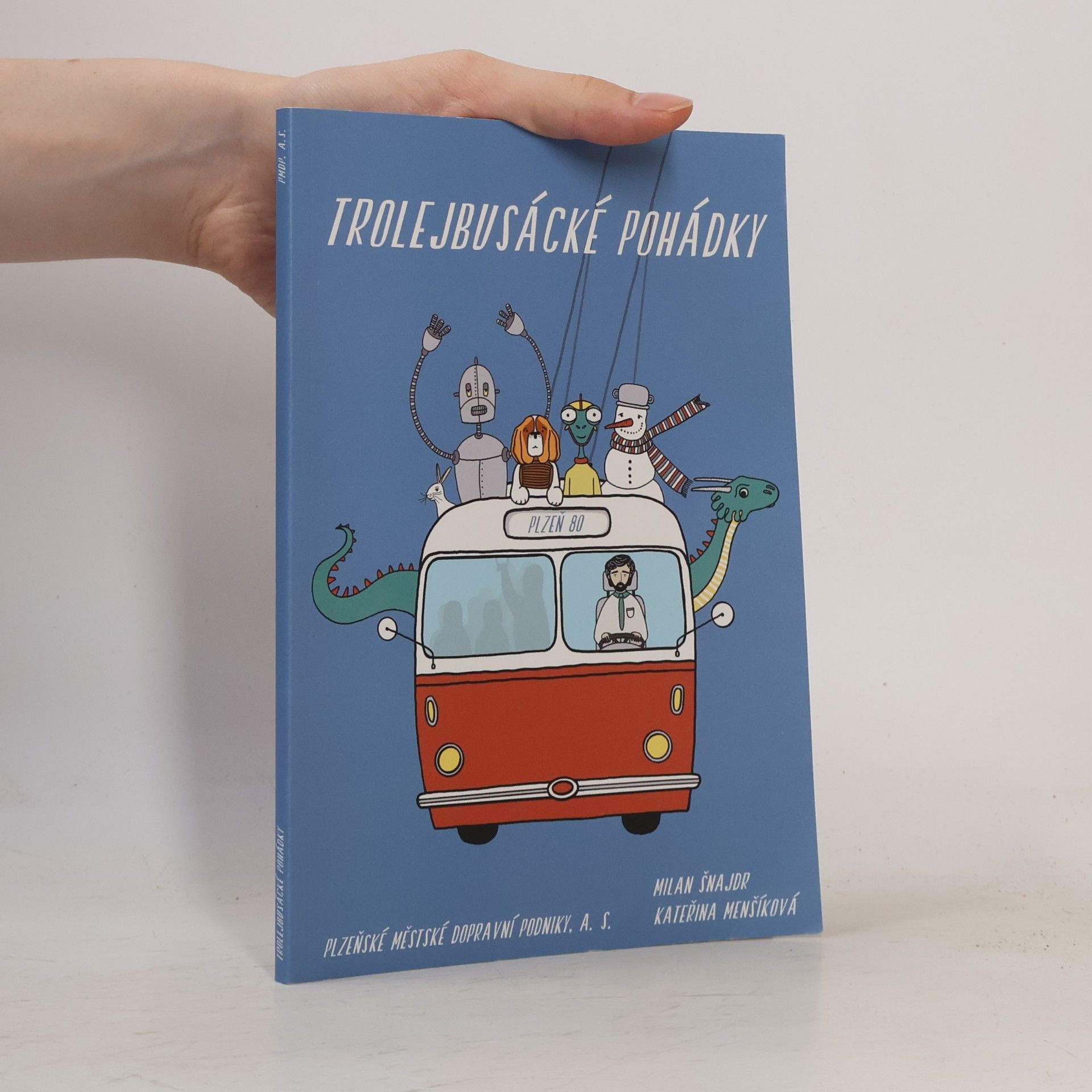 Milan Šnajdr Trolejbusácké pohádky