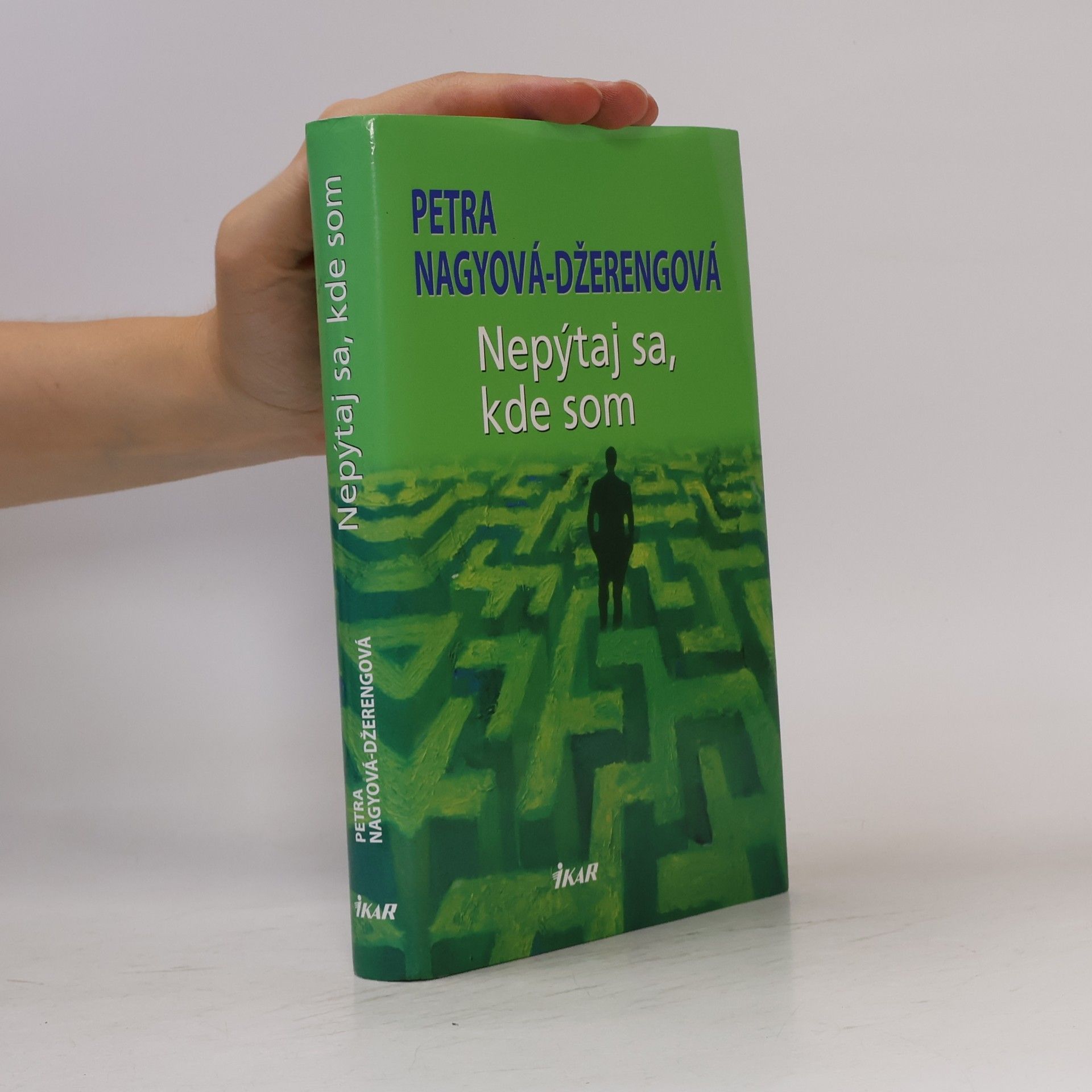Petra Nagyová Džerengová Nepýtaj sa, kde som