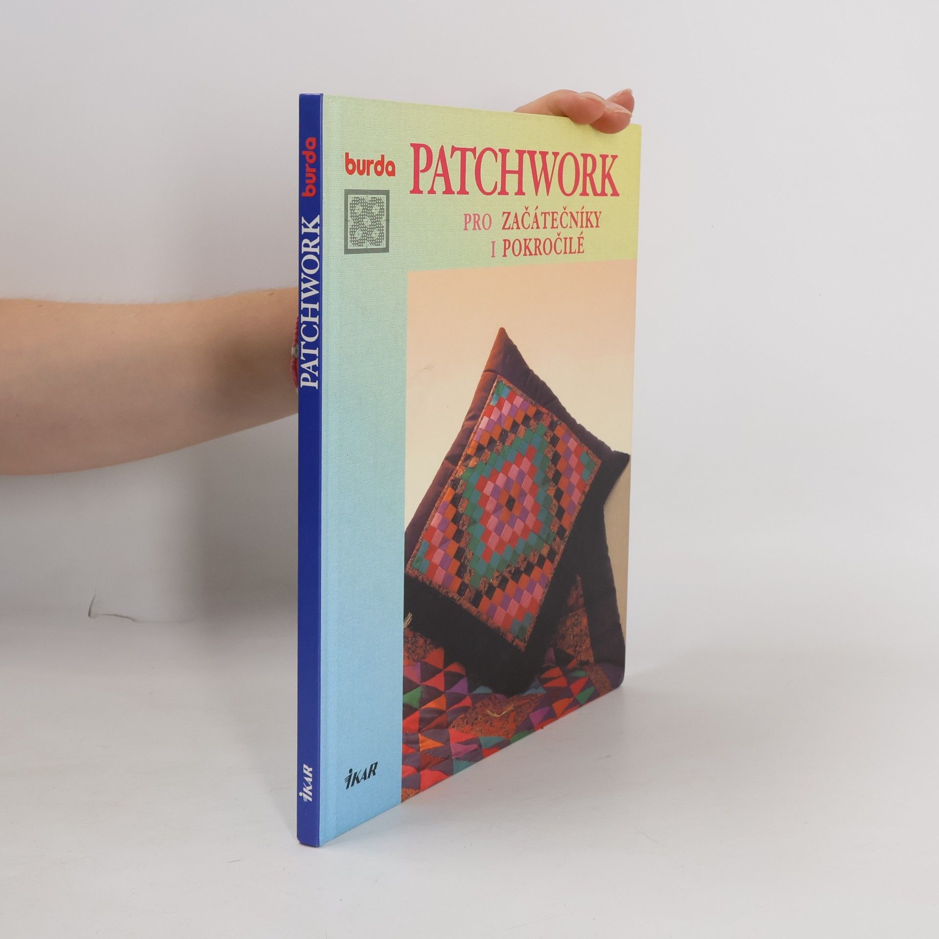 Collectif d'auteurs Patchwork pro začátečníky i pokročilé