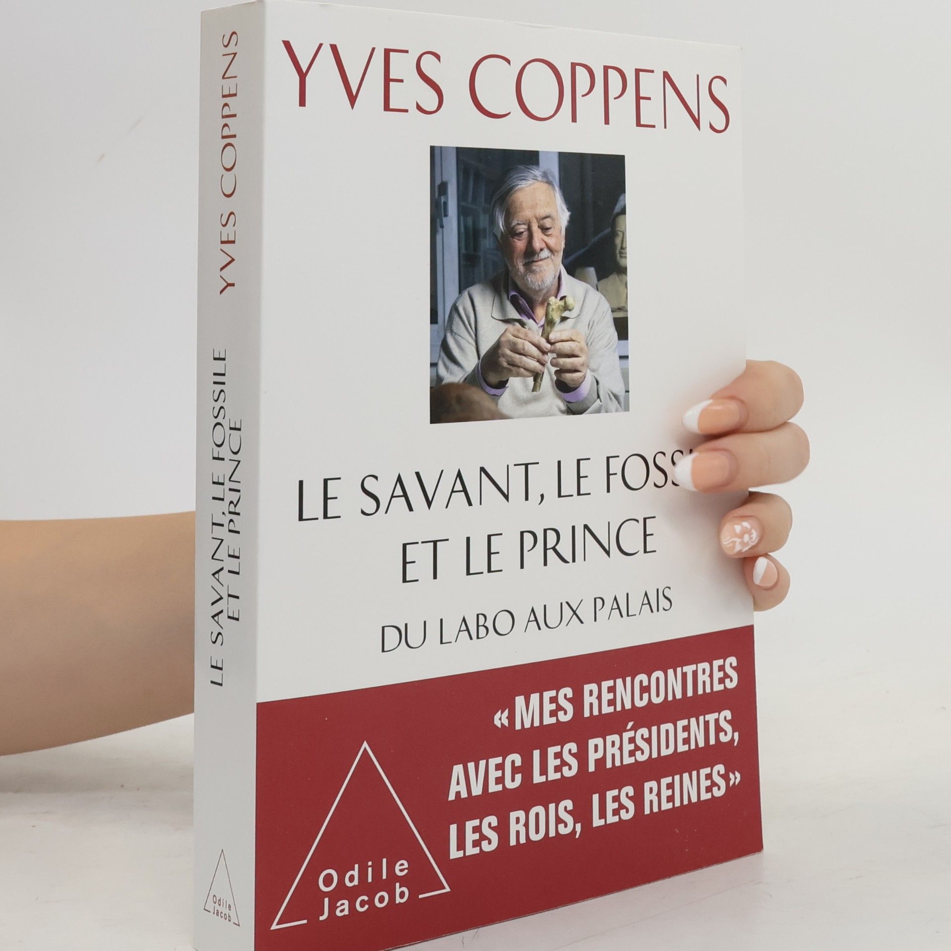 Yves Coppens Le Savant, le fossile et le prince