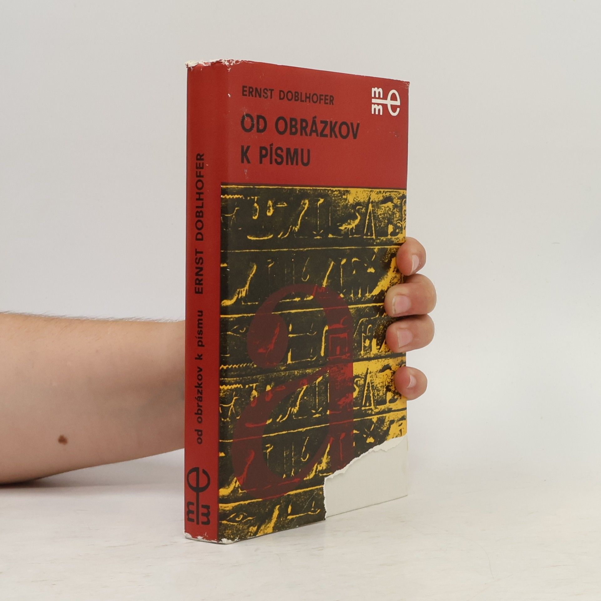 Ernst Doblhofer Od obrázkov k písmu