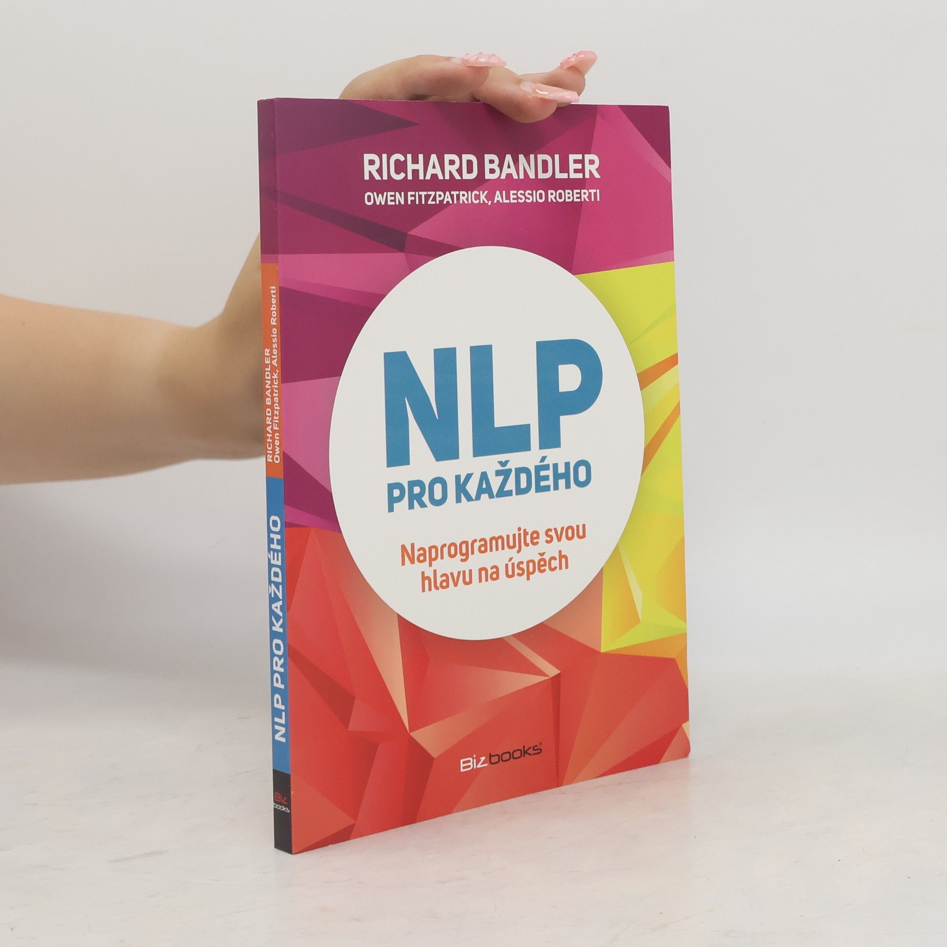 Richard Bandler NLP pro každého