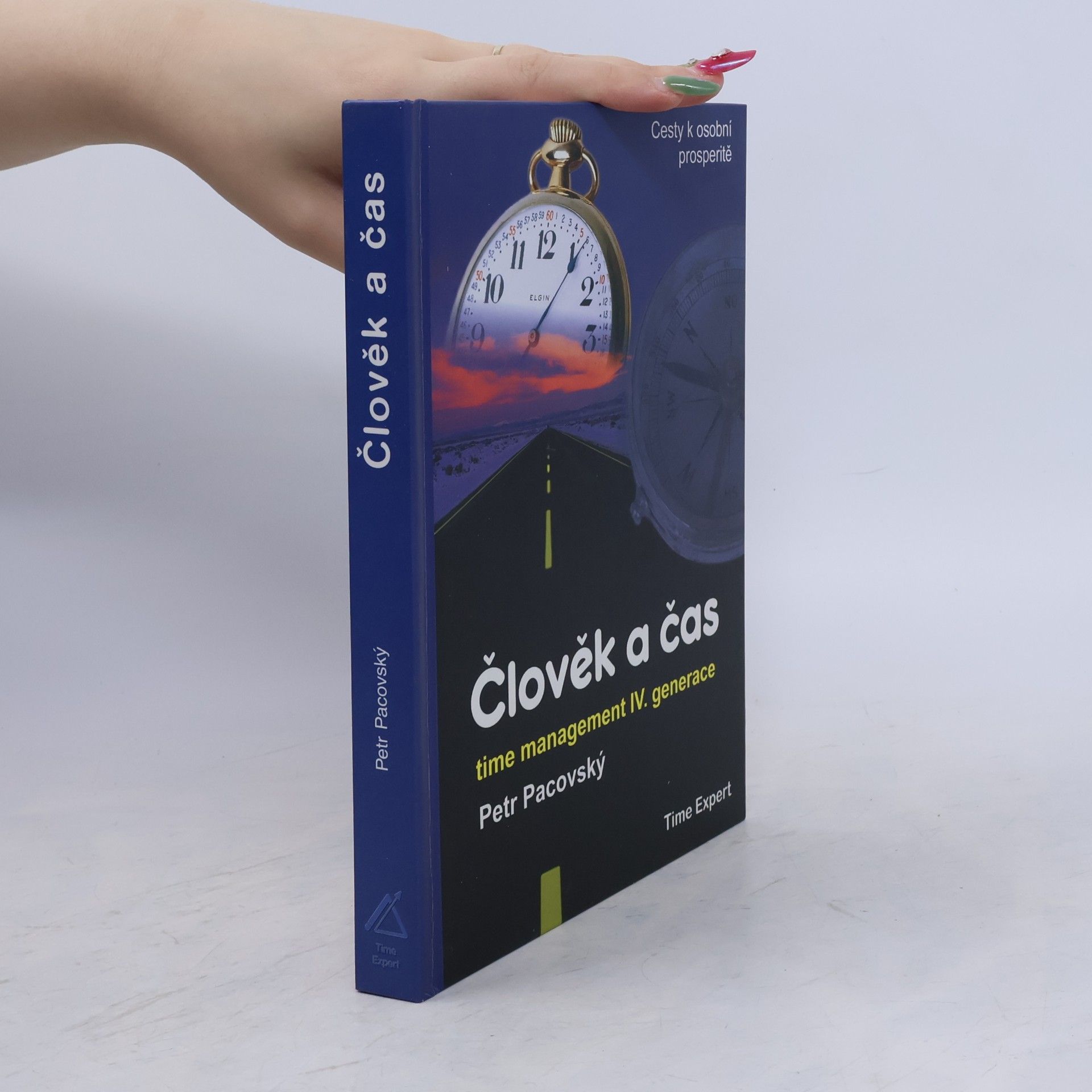 Petr Pacovský Člověk a čas: Time management IV. generace