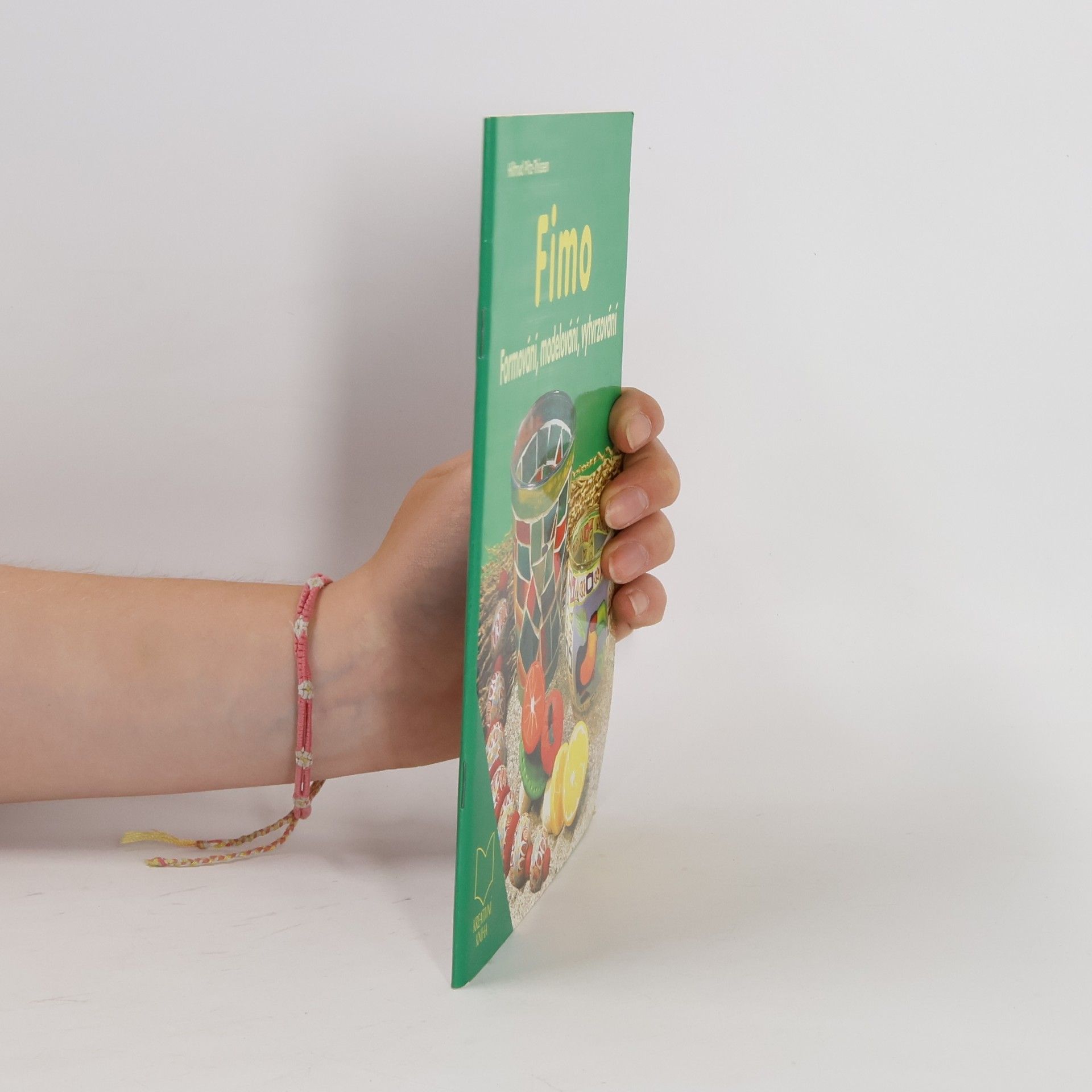 Fimo : formování, modelování, vytvrzování