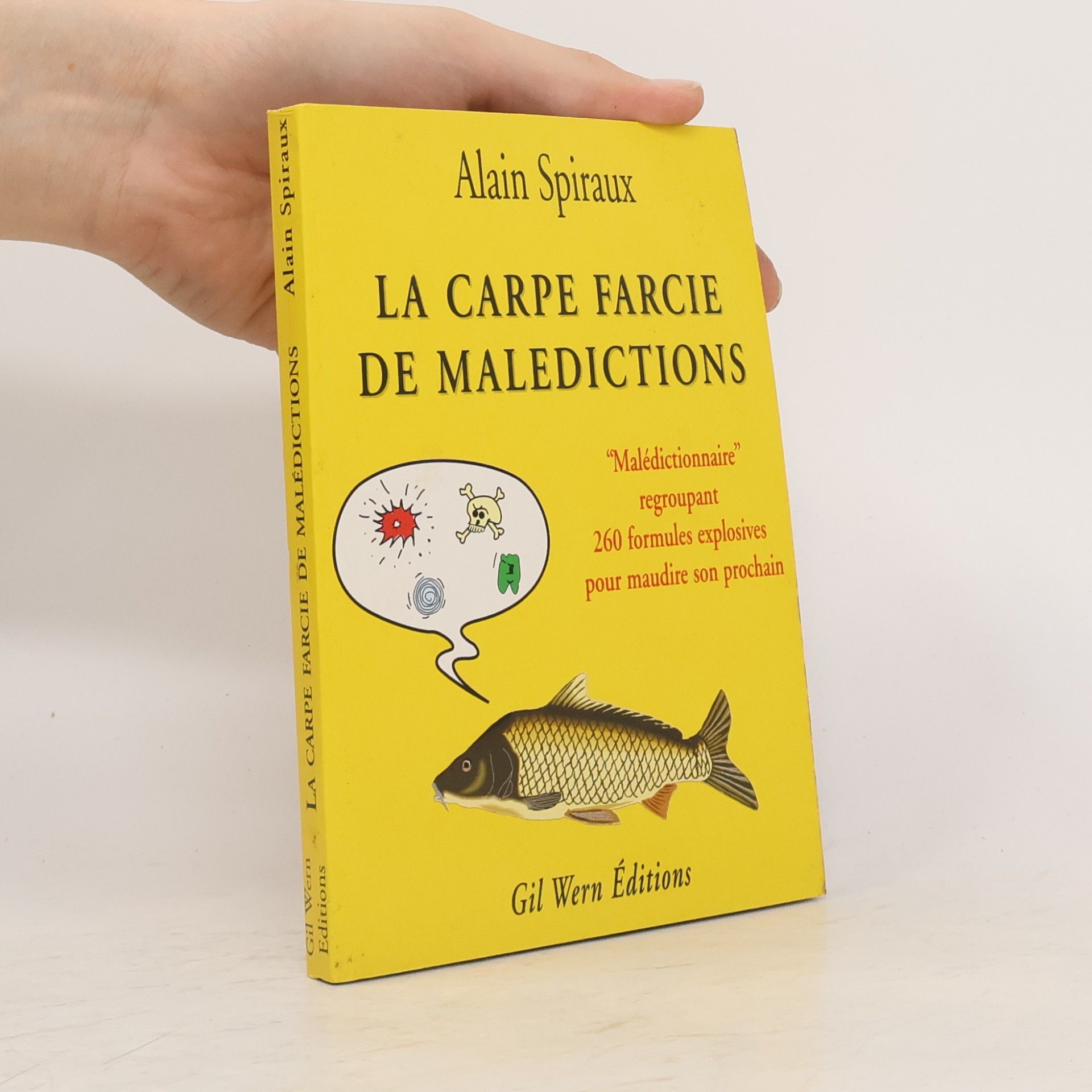Alain Spiraux La carpe farcie de malédictions