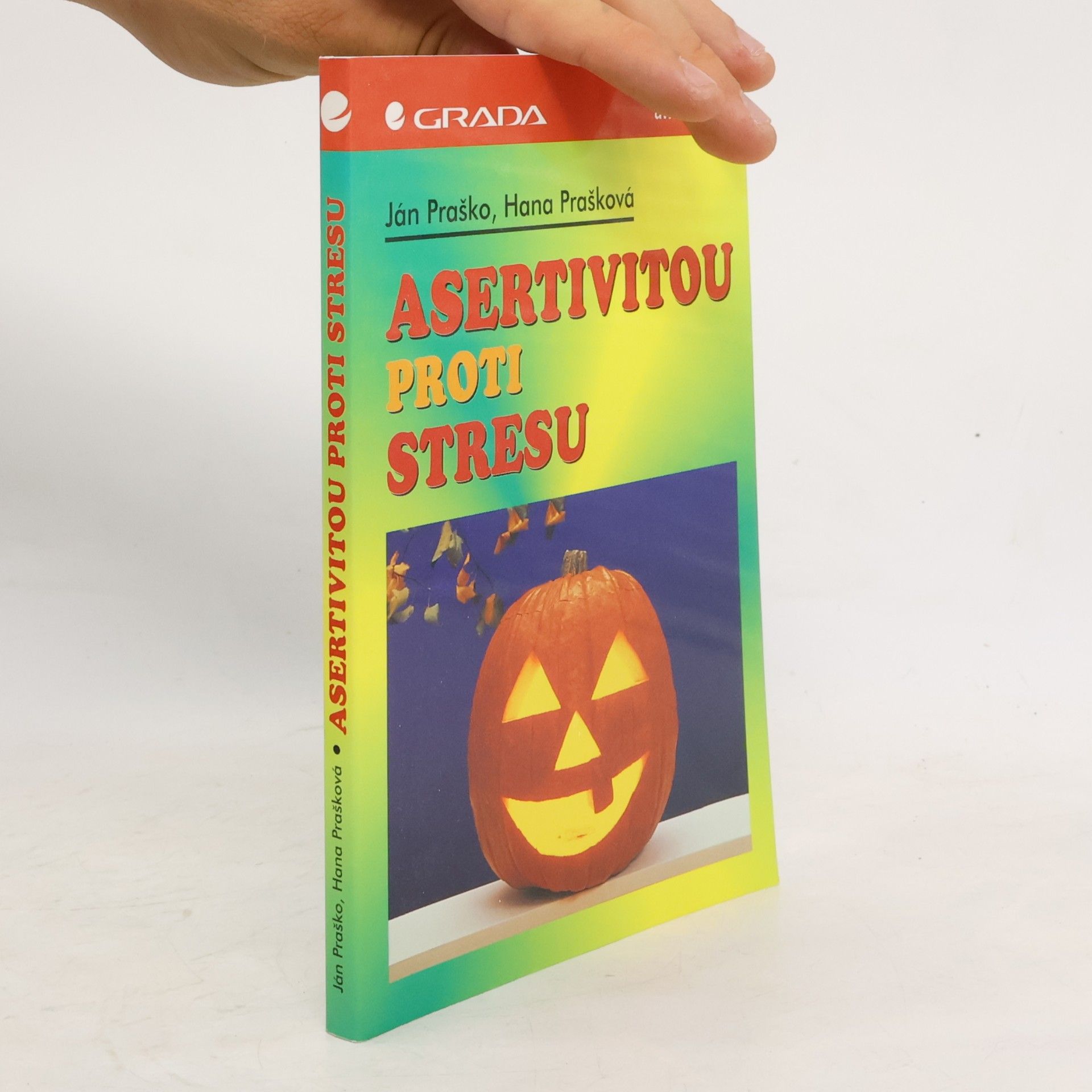 Hana Prašková Asertivitou proti stresu