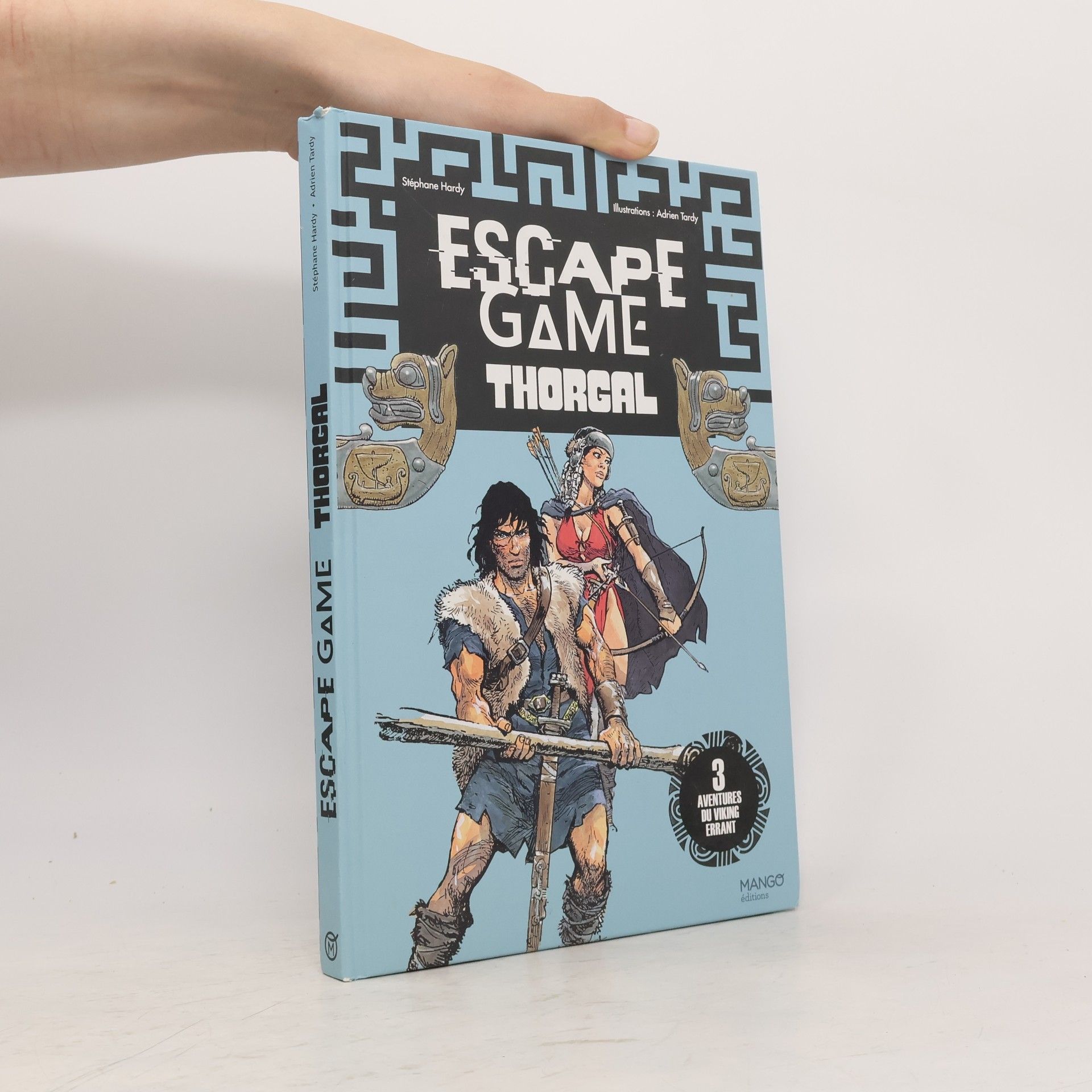 Stéphane Hardy Thorgal - 3: Escape game