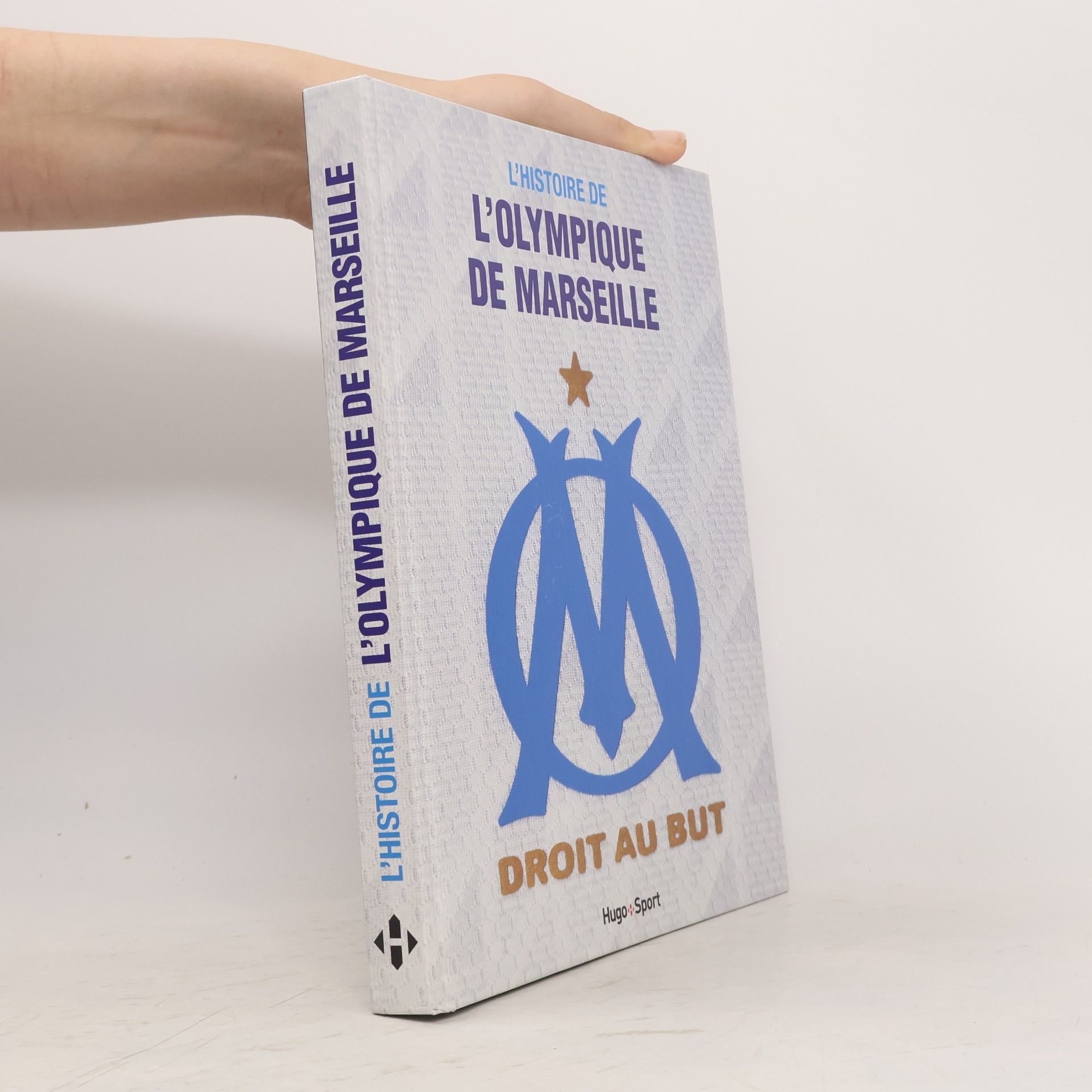Collectif d'auteurs L'histoire de l'Olympique de Marseille