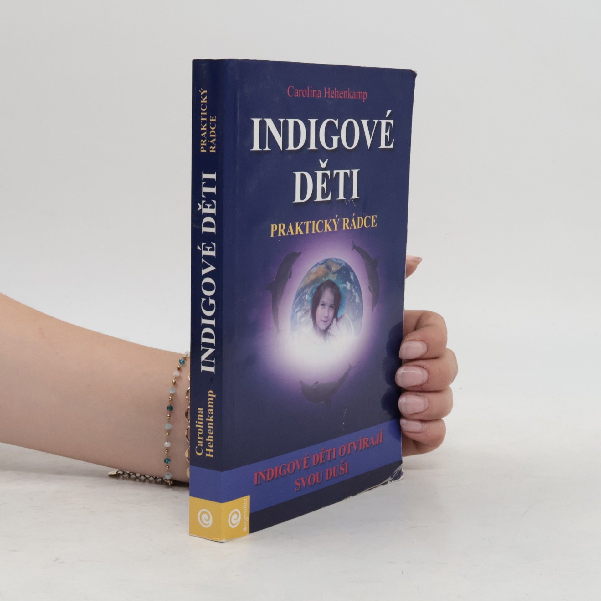 Carolina Hehenkamp Indigové děti. Praktický rádce