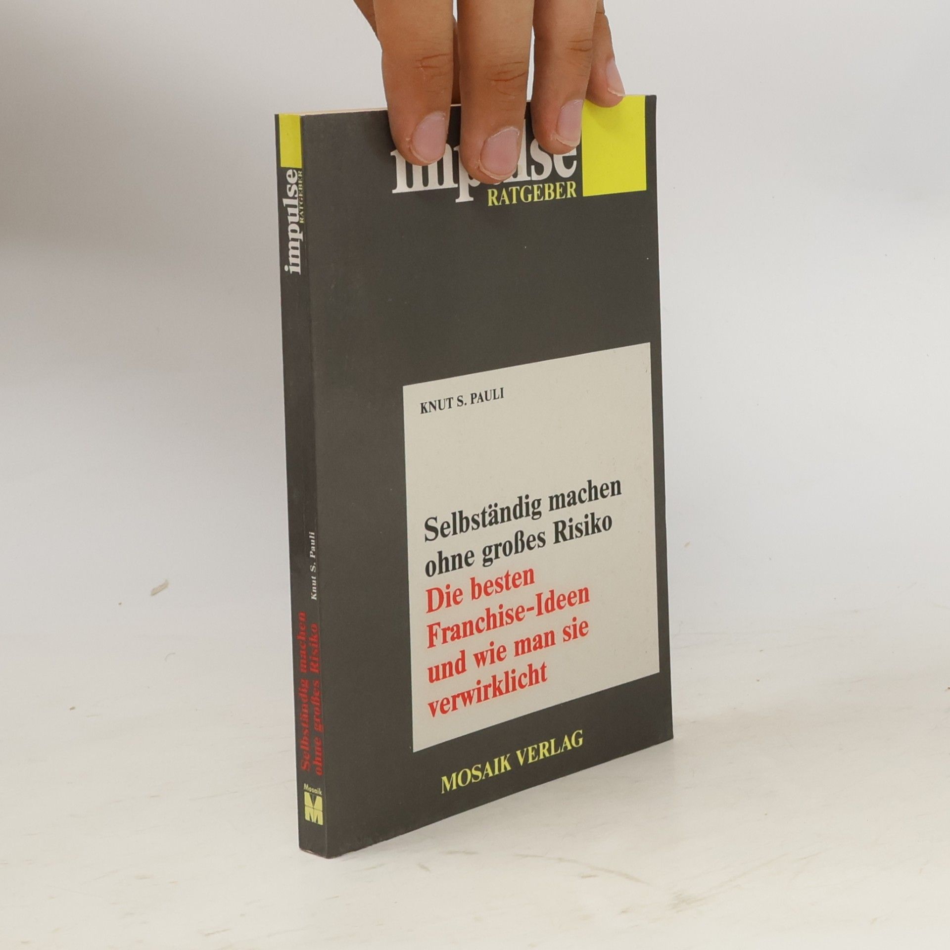 Impulse Ratgeber: Selbständig machen ohne grosses Risiko