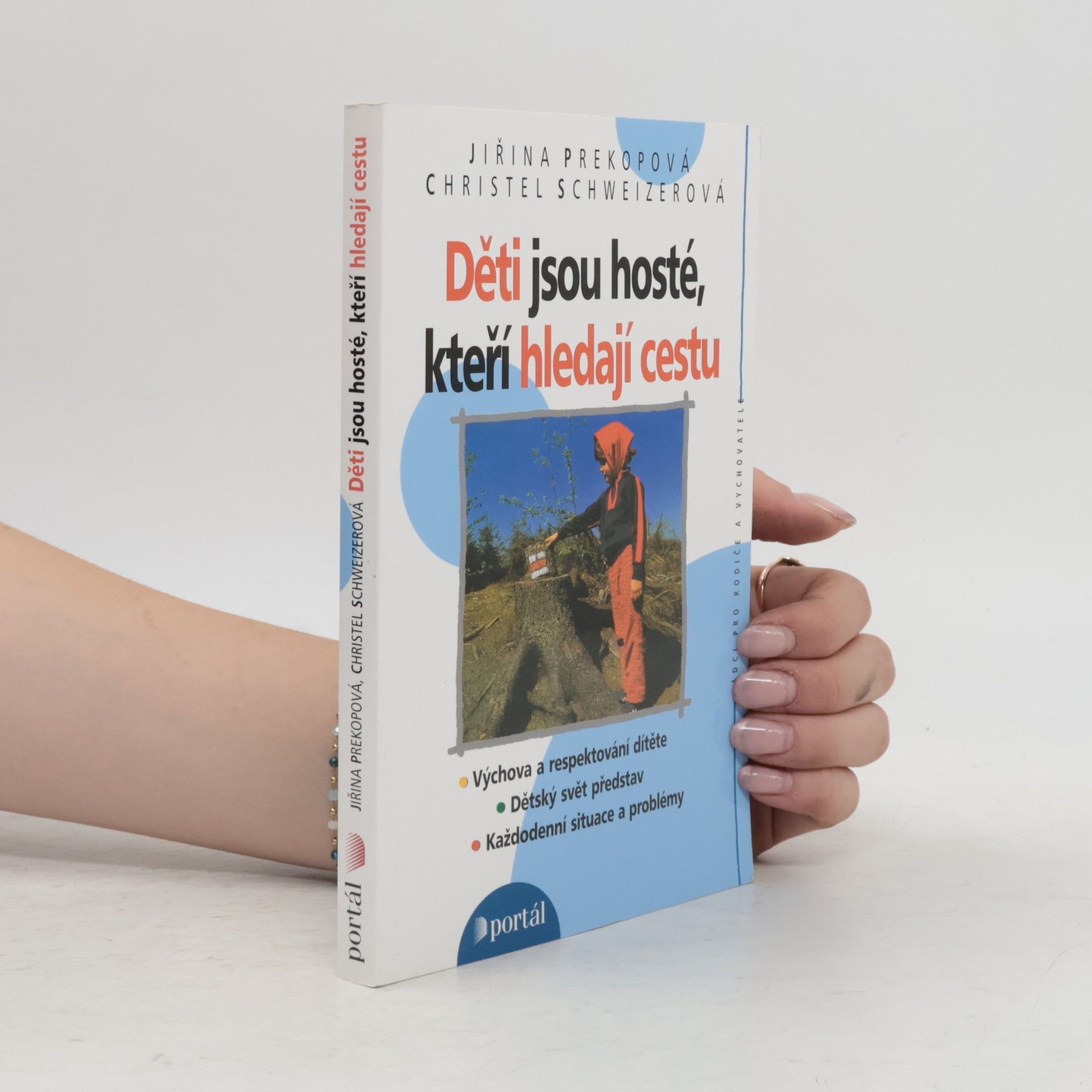 Jiřina Prekopová Děti jsou hosté, kteří hledají cestu