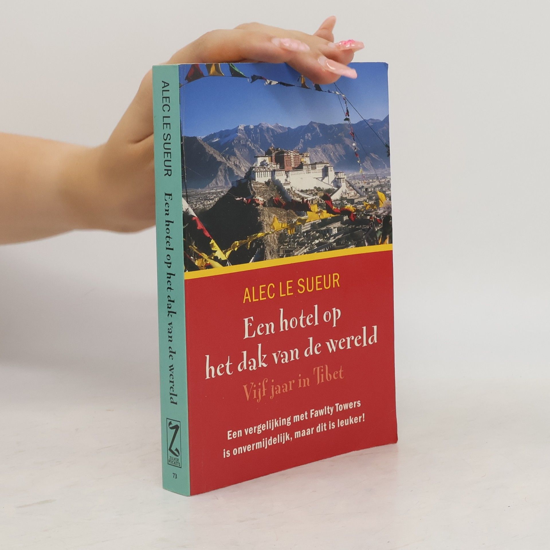Alec Le Sueur Een hotel op het dak van de wereld
