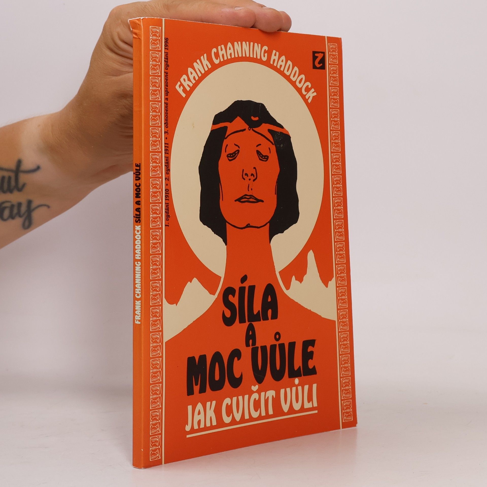 Frank Channing Haddock Síla a moc vůle. Jak cvičit vůli