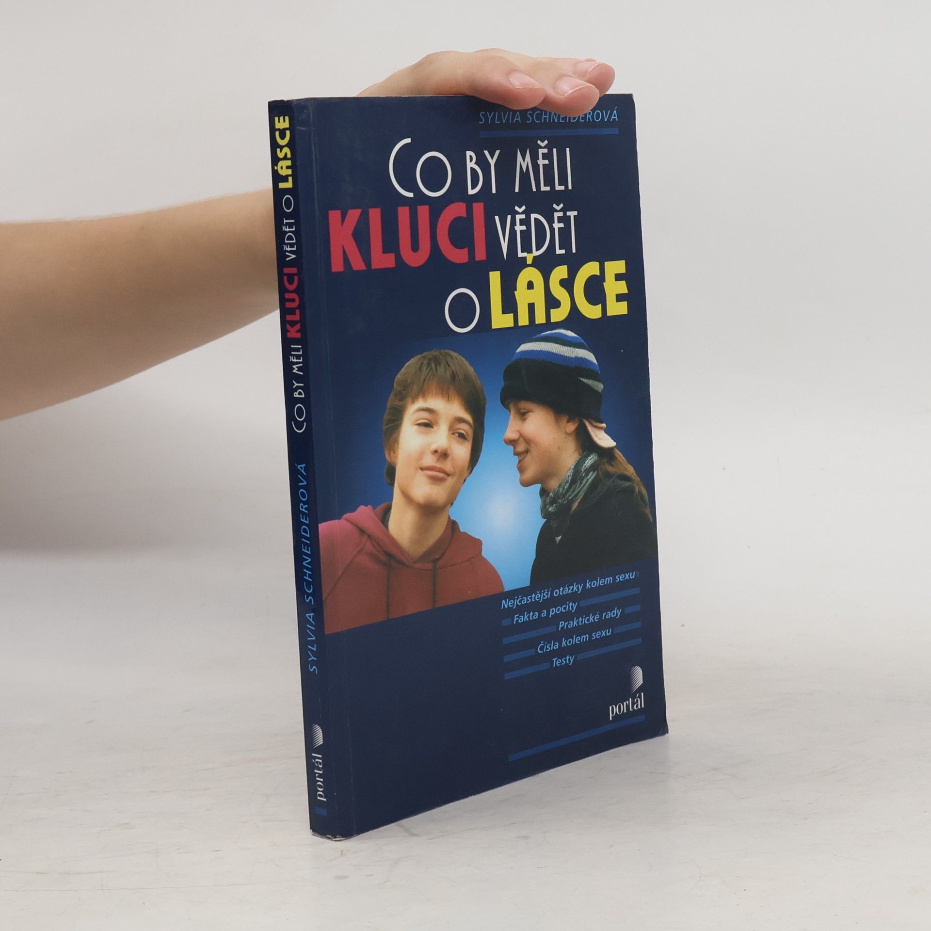 Sylvia Schneider Co by měli kluci vědět o lásce