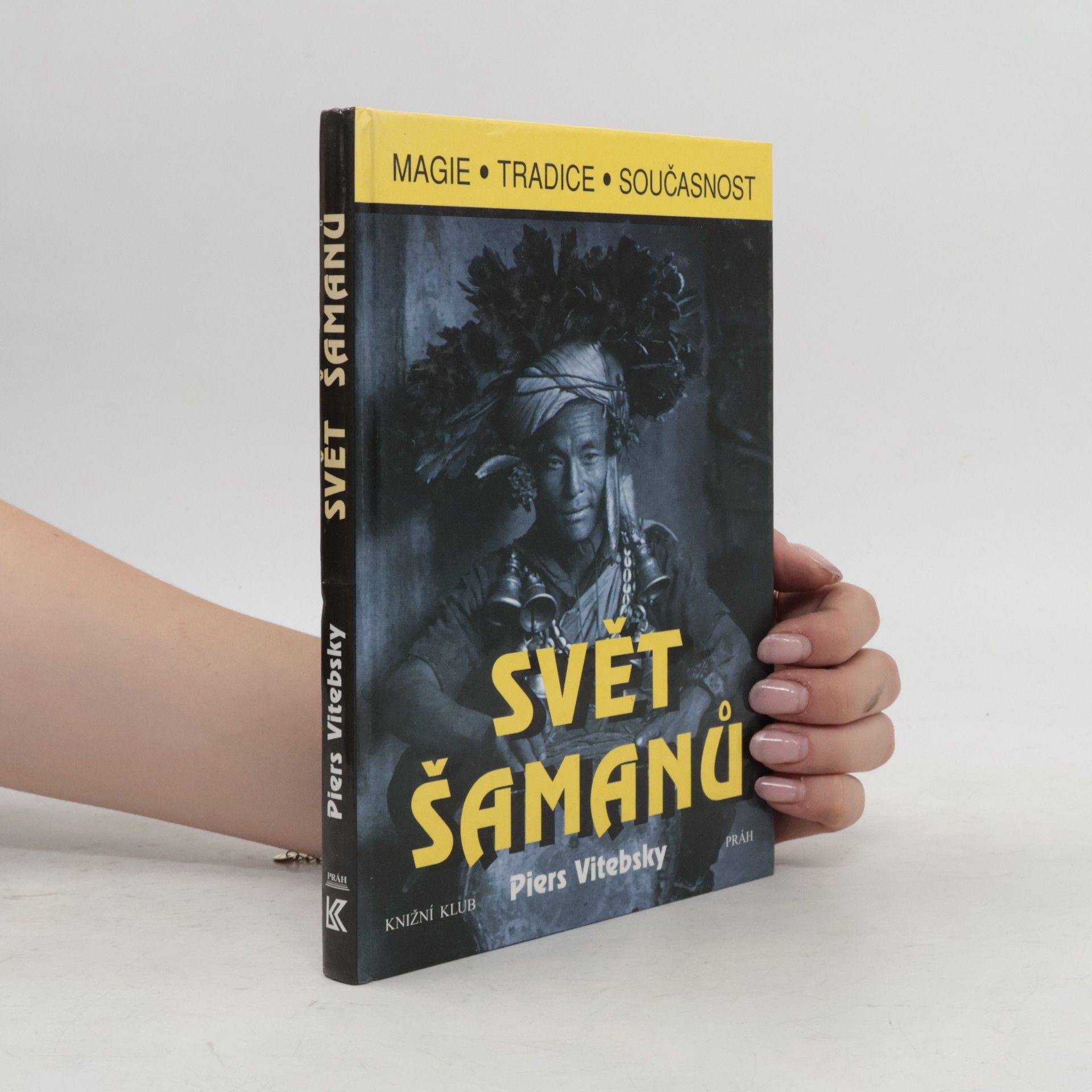 Piers Vitebsky Svět šamanů
