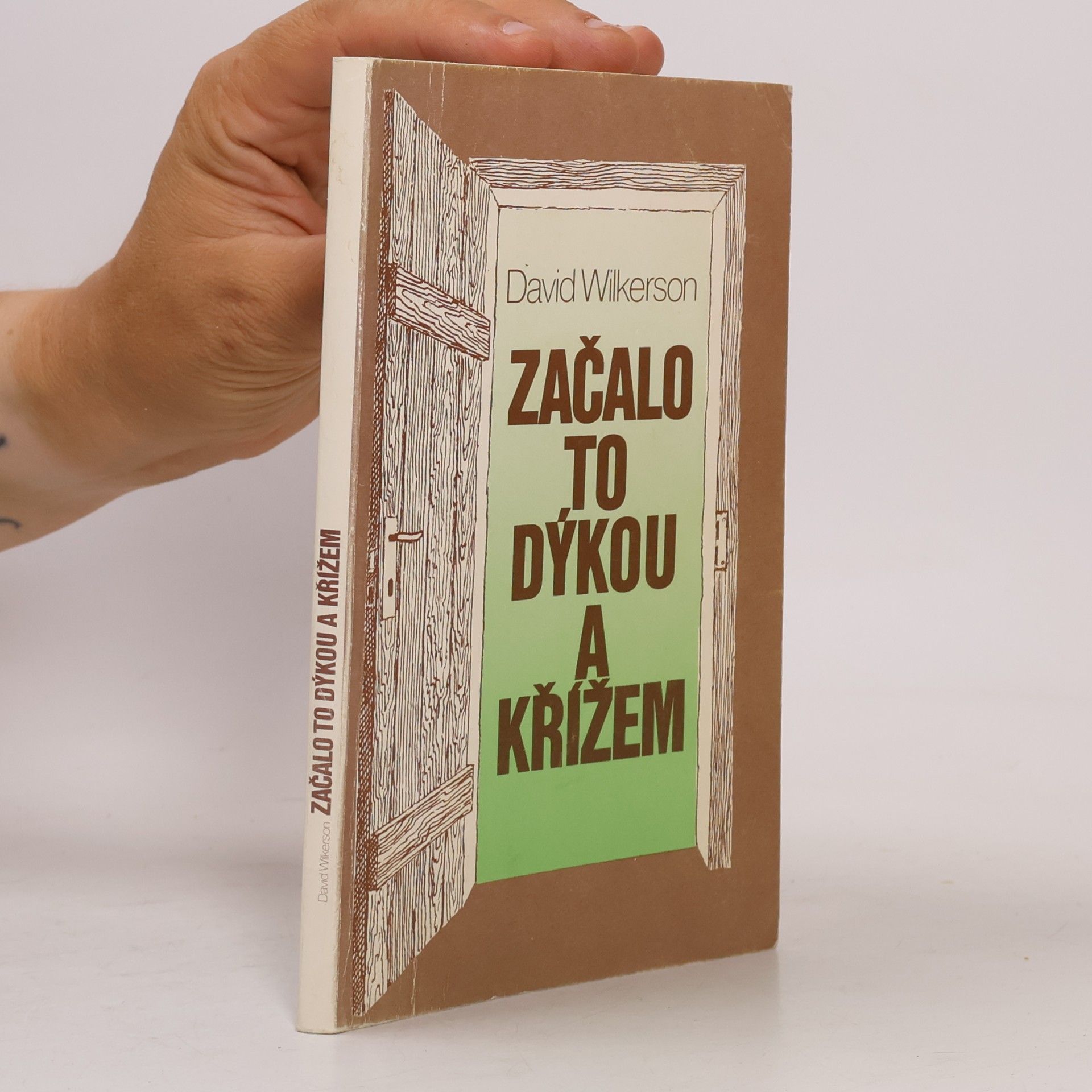 David Wilkerson Začalo to dýkou a křížem