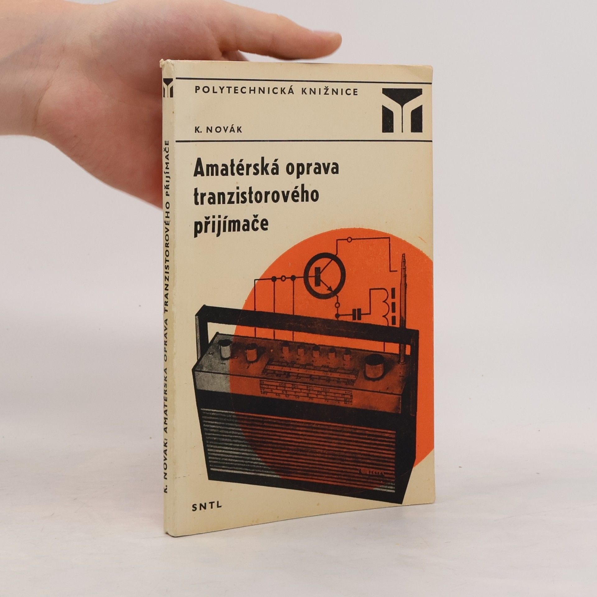 Karel Novák Amatérská oprava tranzistorového přijímače