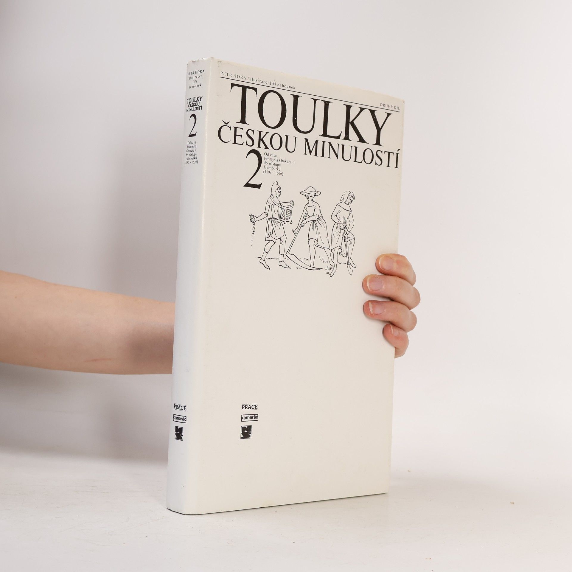 Petr Hořejš Toulky českou minulostí 2