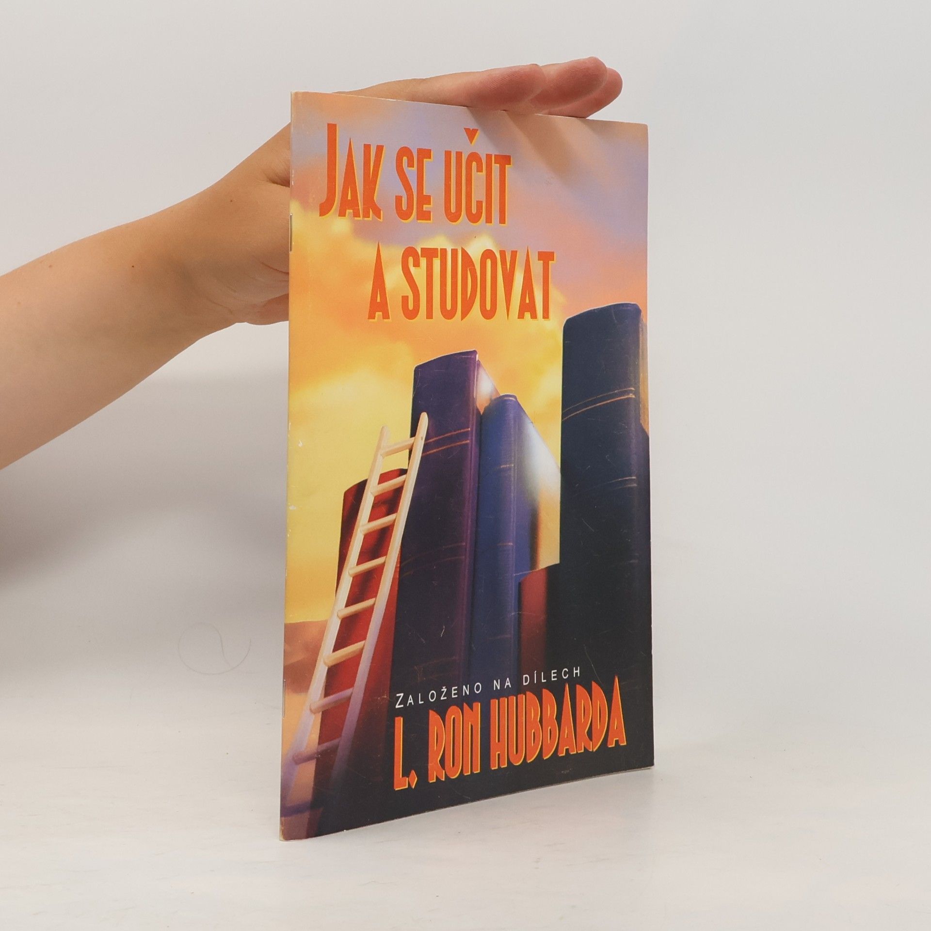Lafayette Ronald Hubbard Jak se učit a studovat