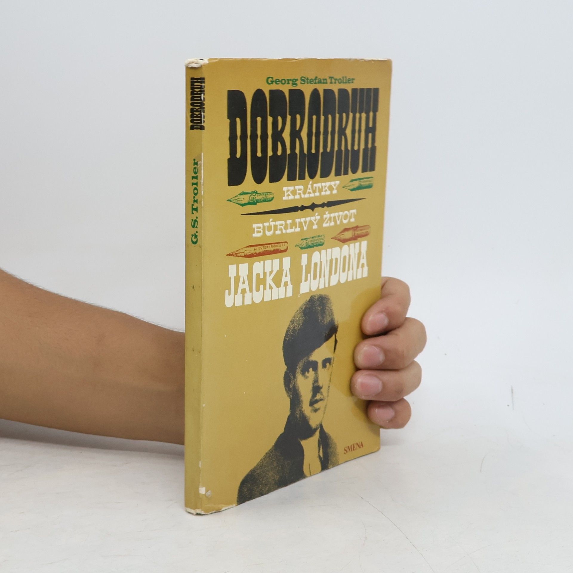 Georg Stefan Troller Dobrodruh. Krátky búrlivy život Jacka Londona