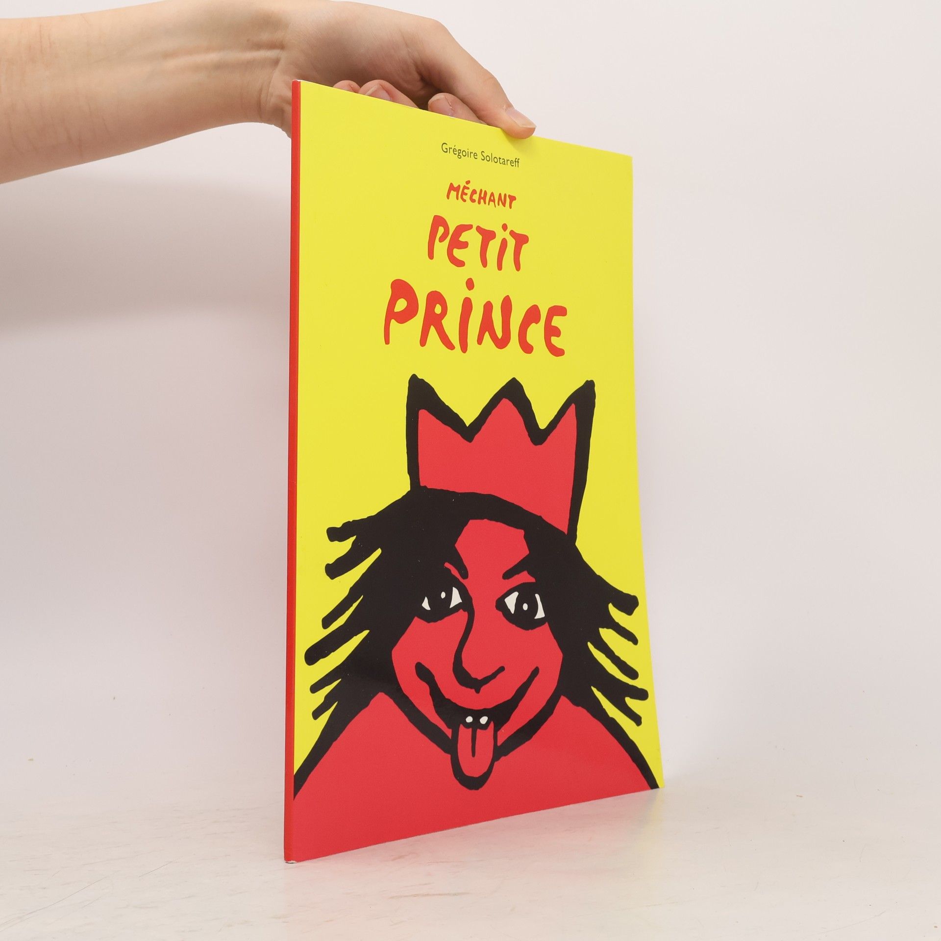 Grégoire Solotareff Méchant petit prince