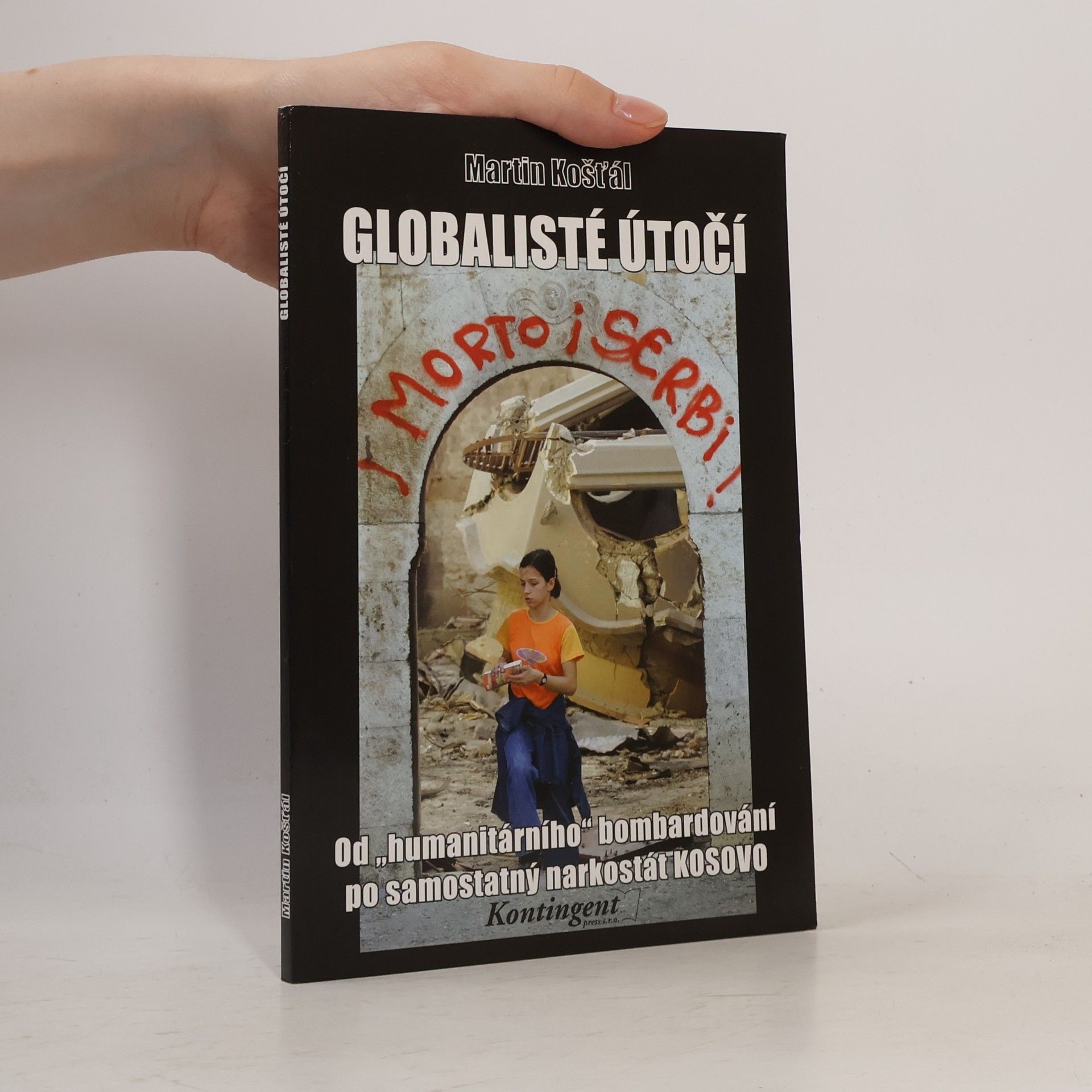 Martin Košťál Globalisté útočí
