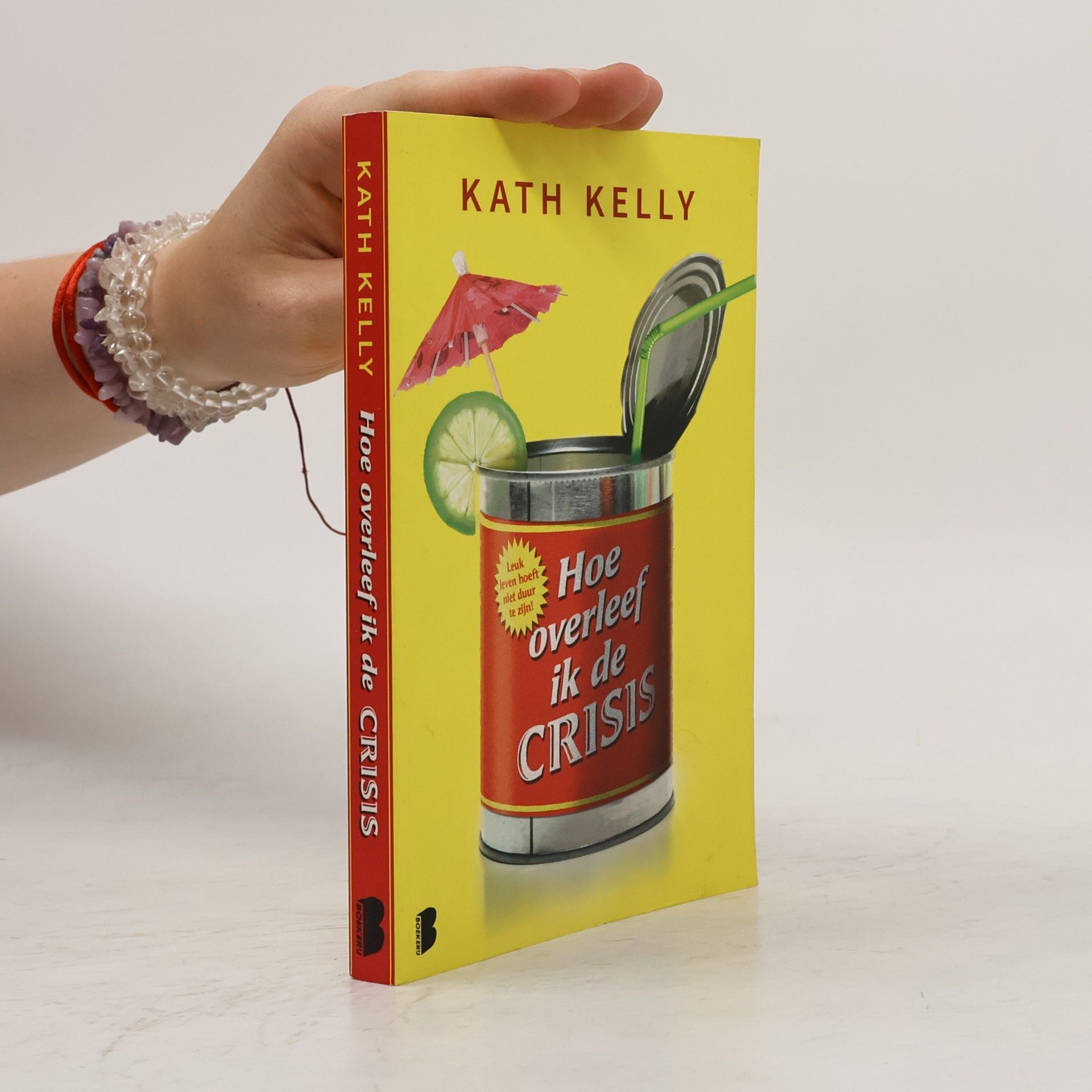 Kath Kelly Hoe overleef ik de crisis / druk 2