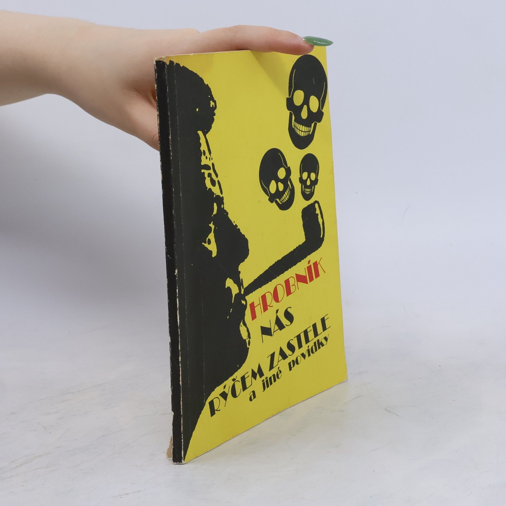 Various authors Hrobník nás rýčem zastele a jiné povídky