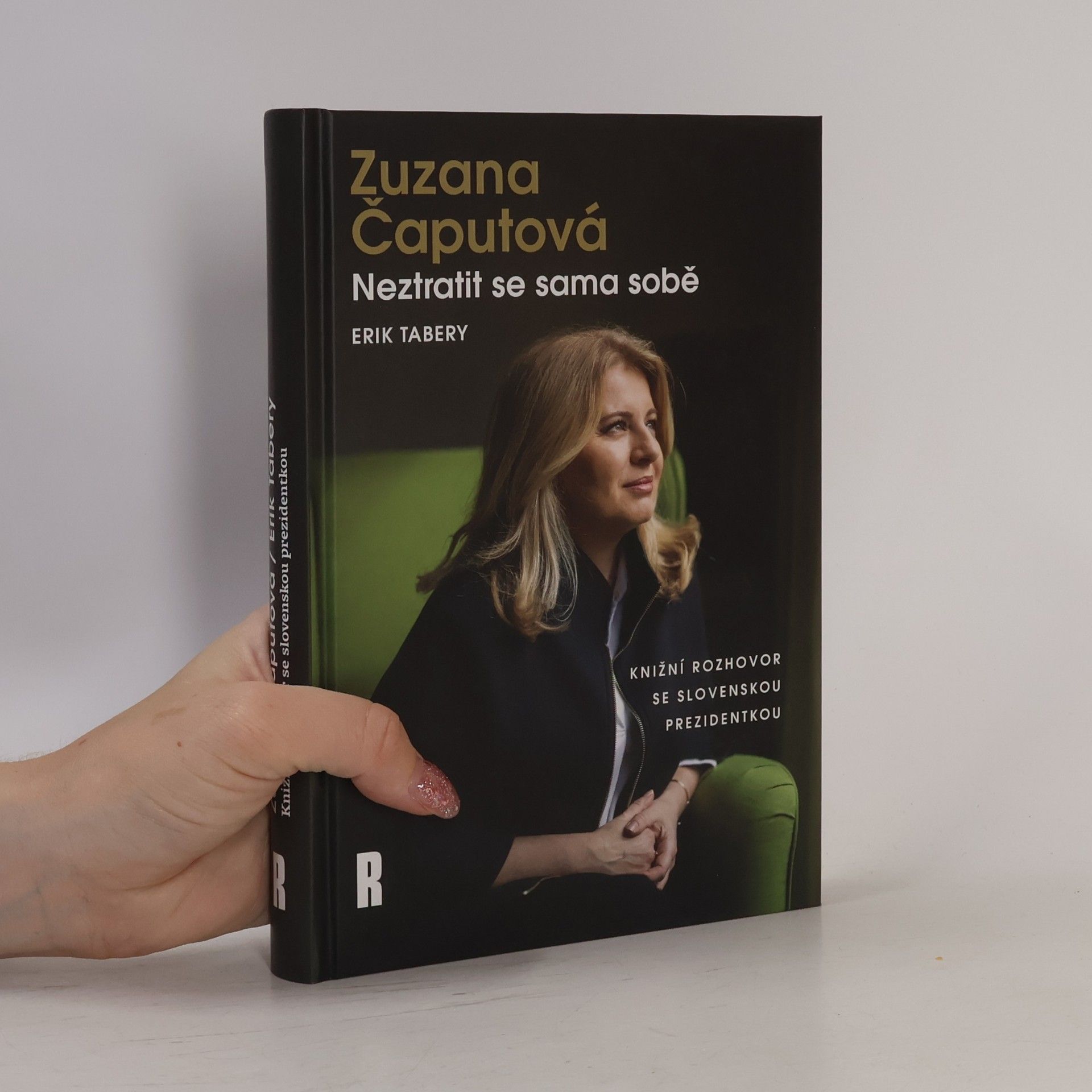 Erik Tabery Zuzana Čaputová. Neztratit se sama sobě
