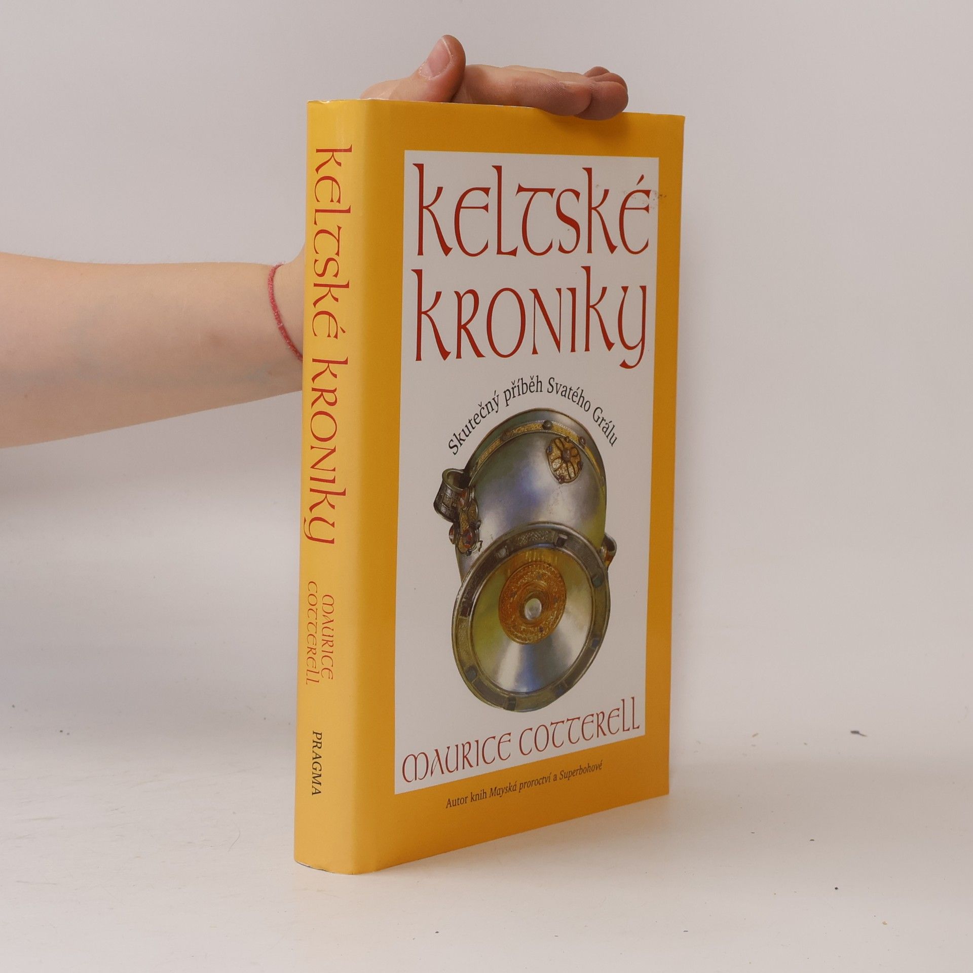 Maurice Cotterell Keltské kroniky. Skutečný příběh Svatého Grálu