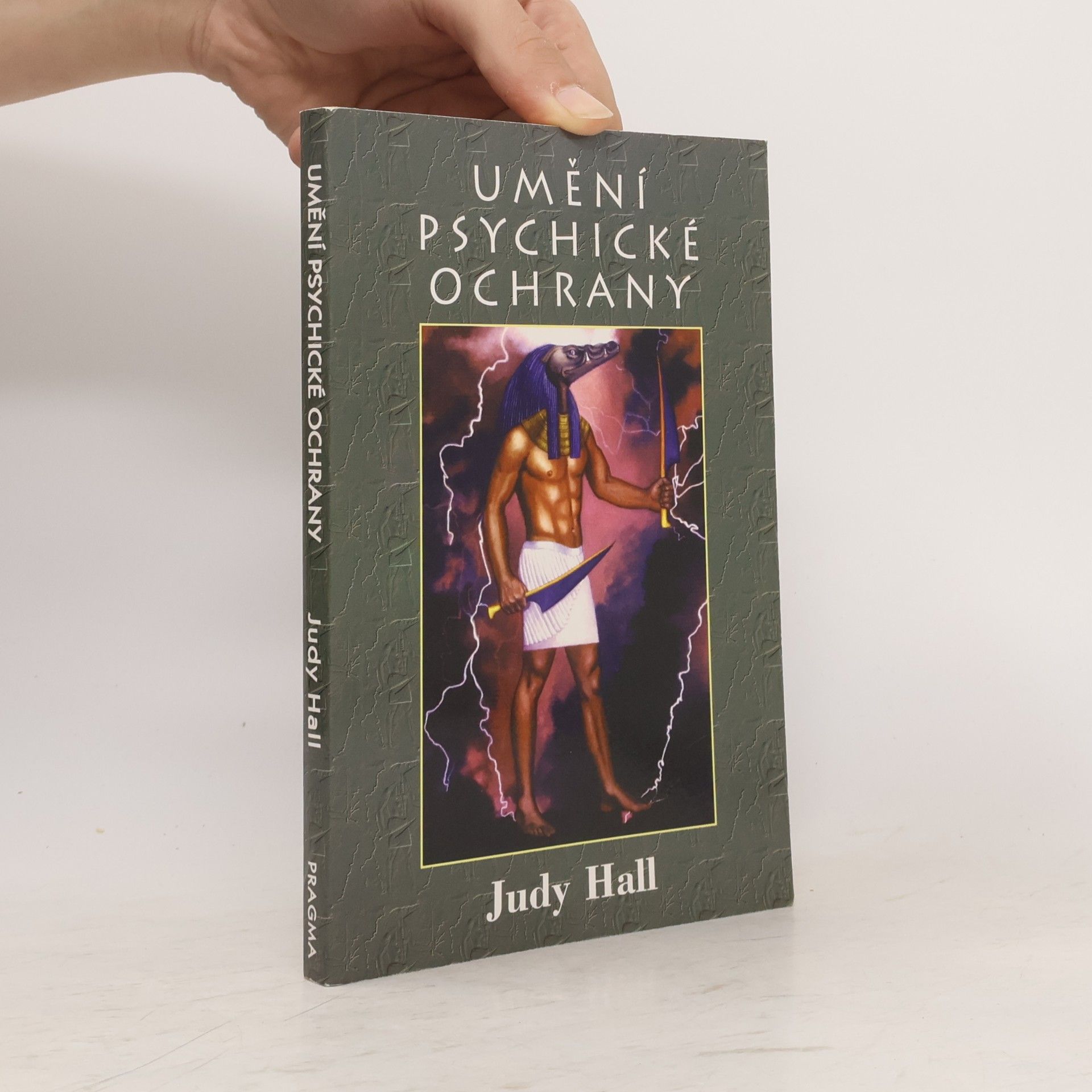 Judy Hall Umění psychické ochrany