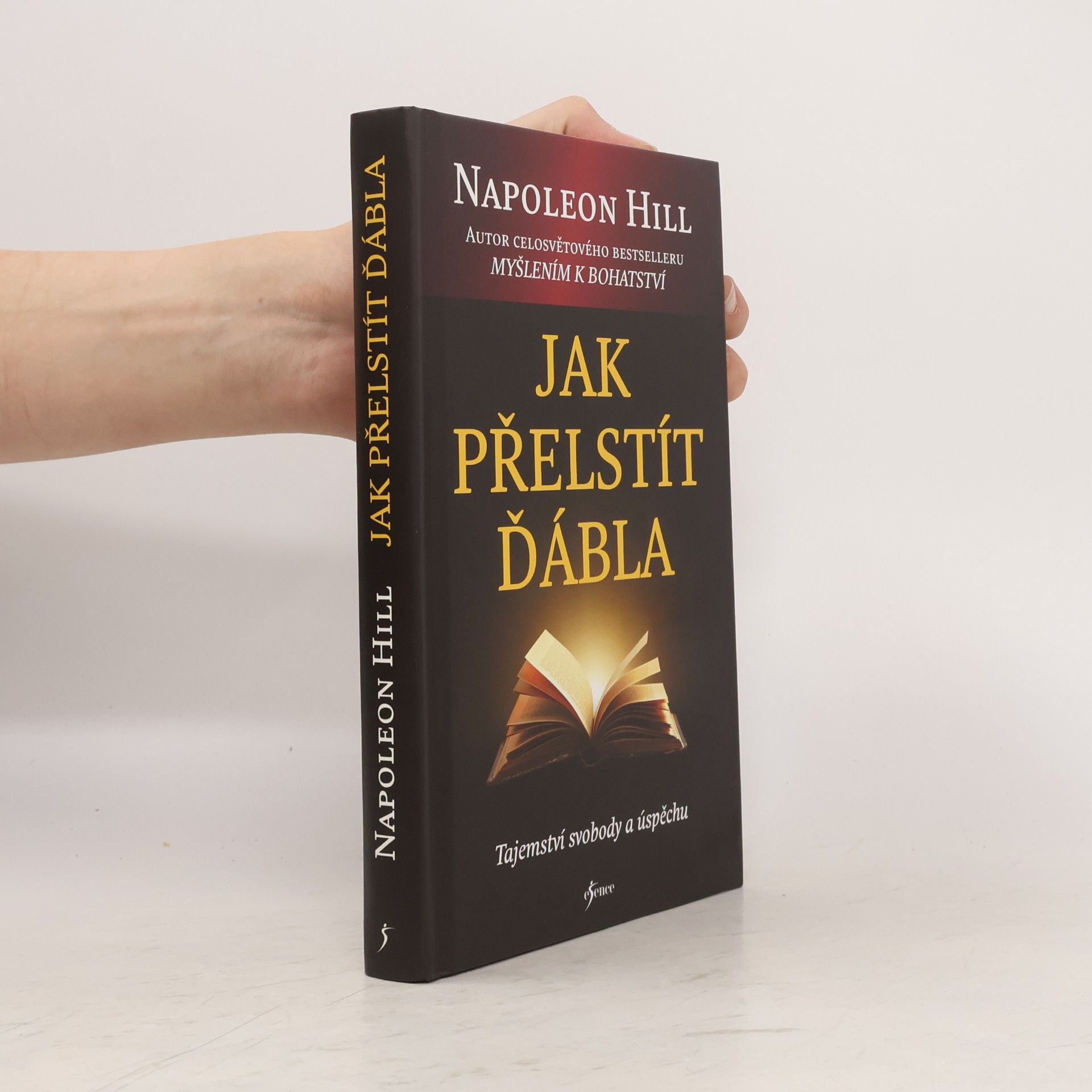 Napoleon Hill Jak přelstít ďábla. Tajemství svobody a úspěchu