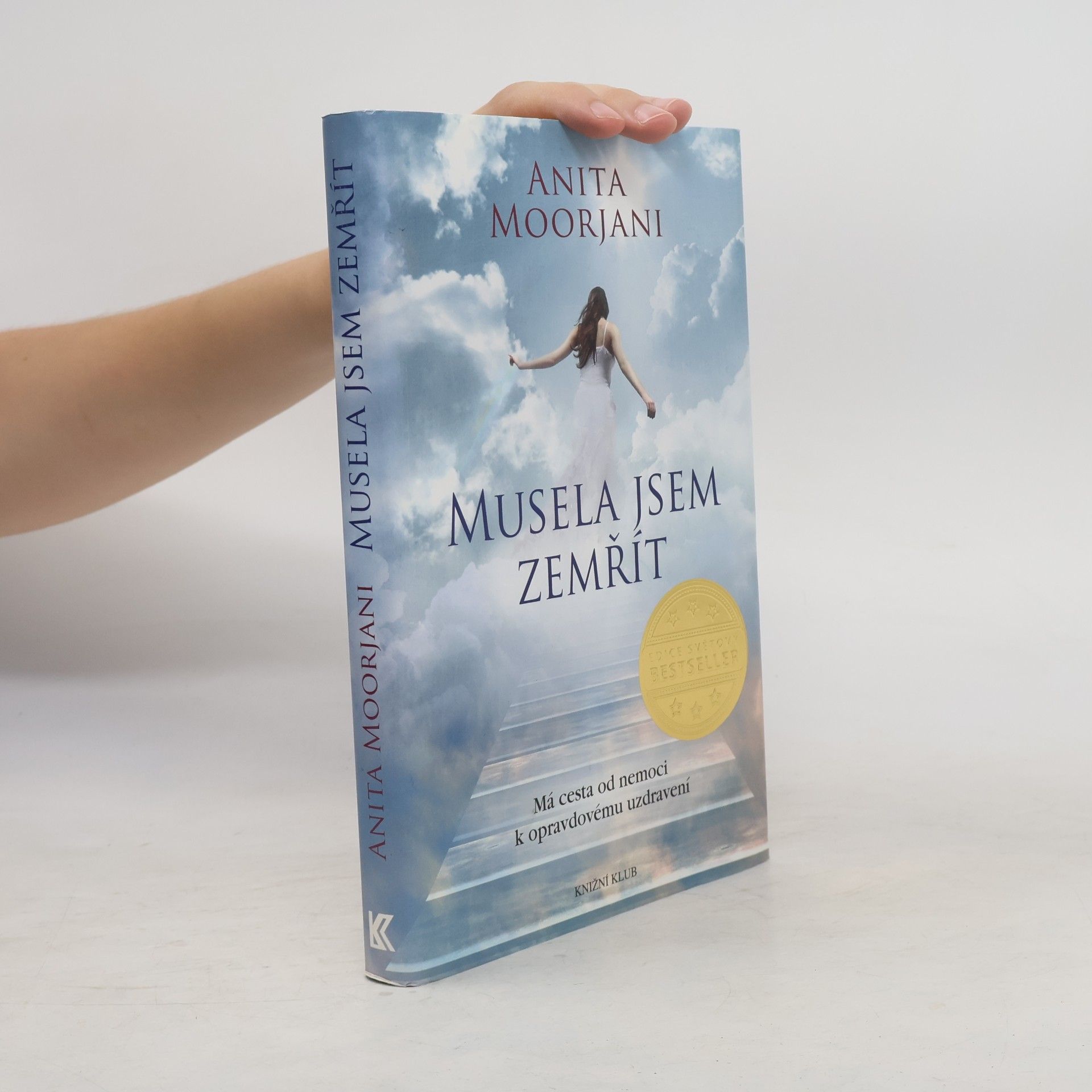Anita Moorjani Musela jsem zemřít