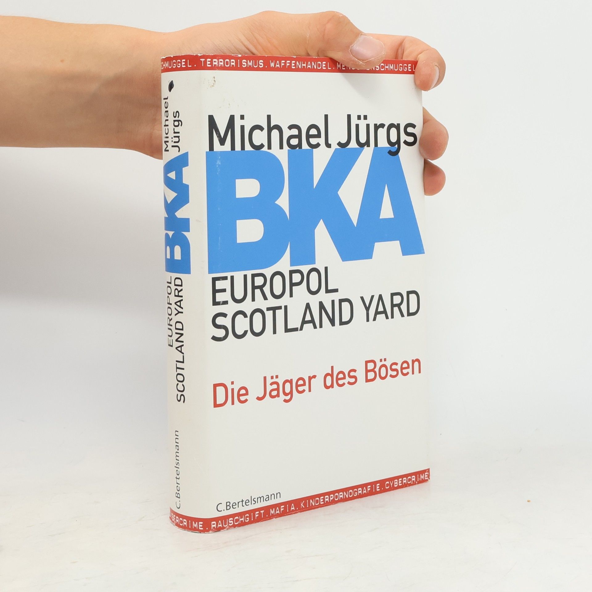 Michael Jürgs BKA, Europol, Scotland Yard
