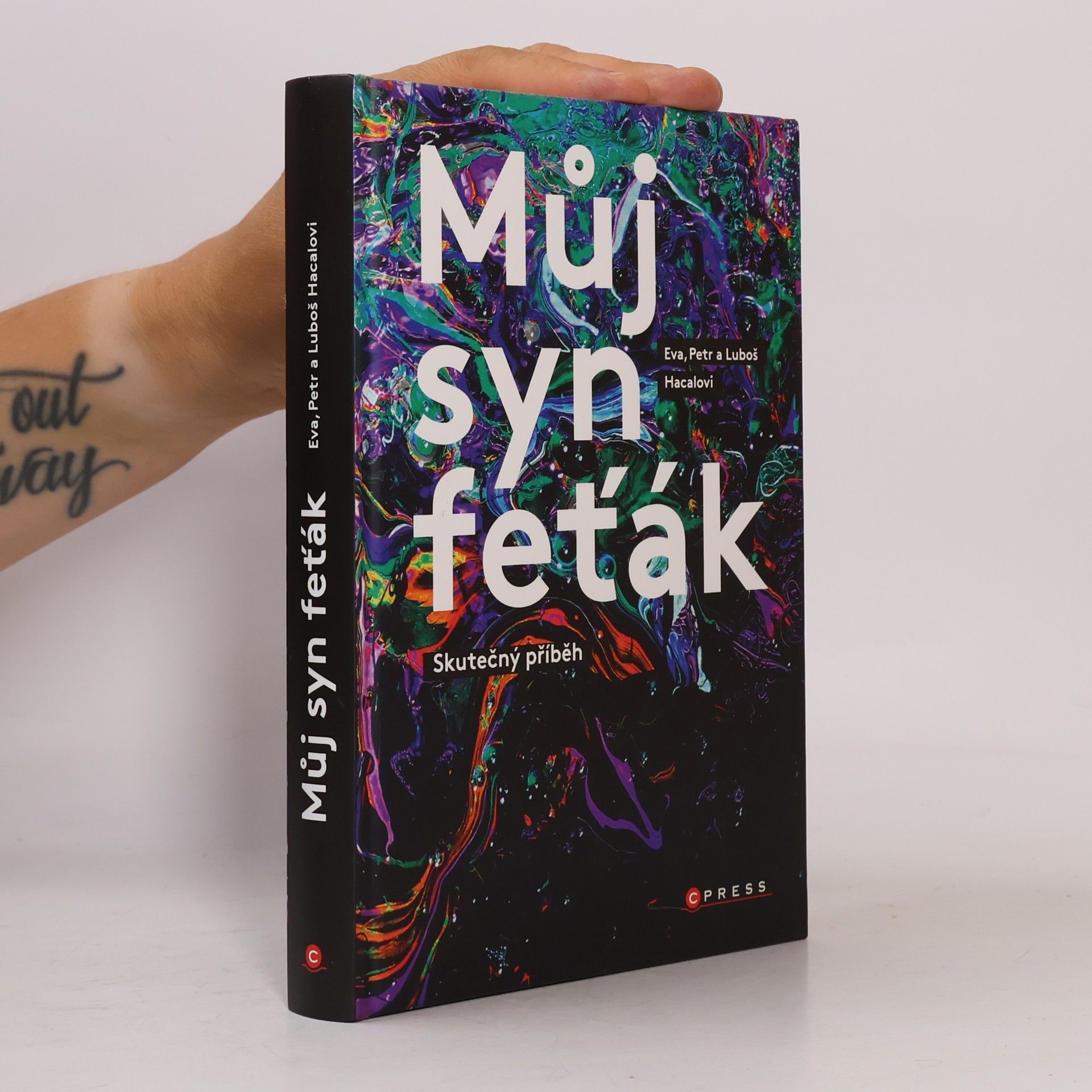 Petr Hacala Můj syn feťák. Skutečný příběh
