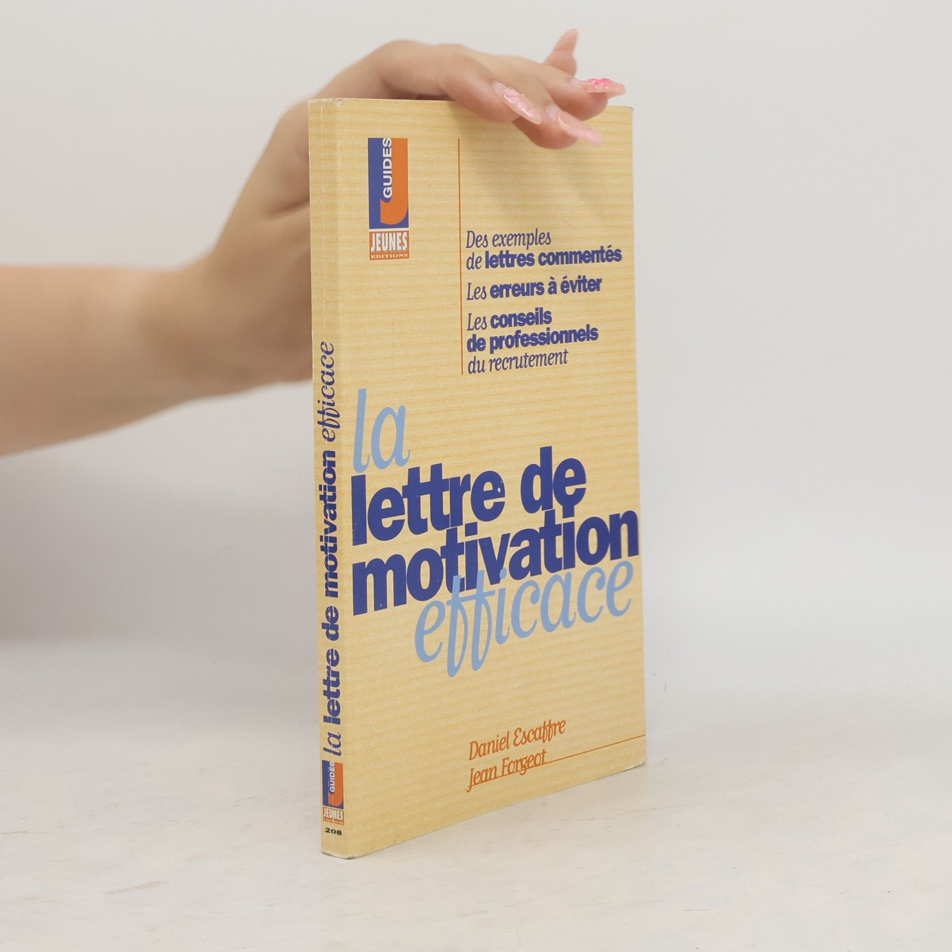 Daniel Escaffre La lettre de motivation efficace