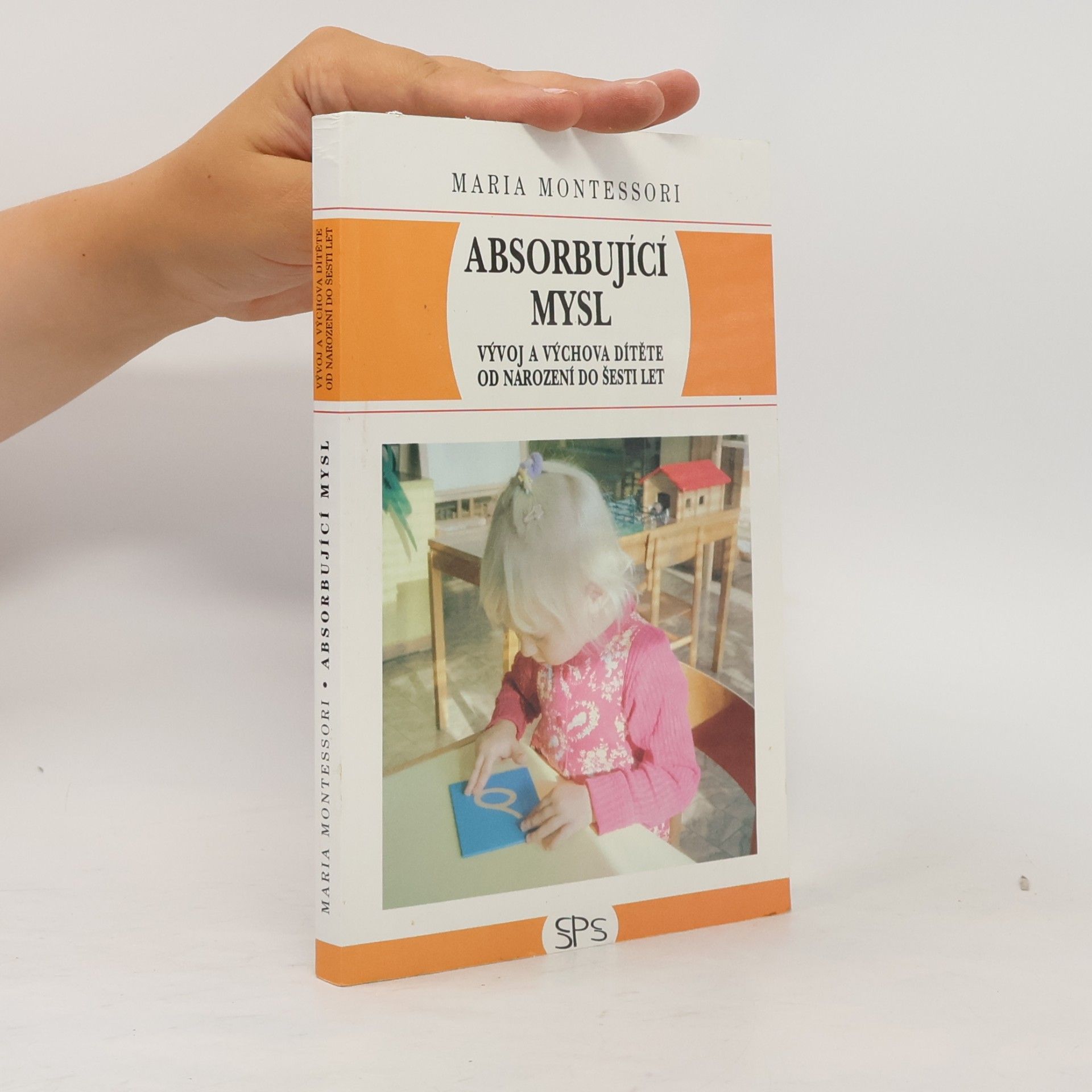 Maria Montessori Absorbující mysl